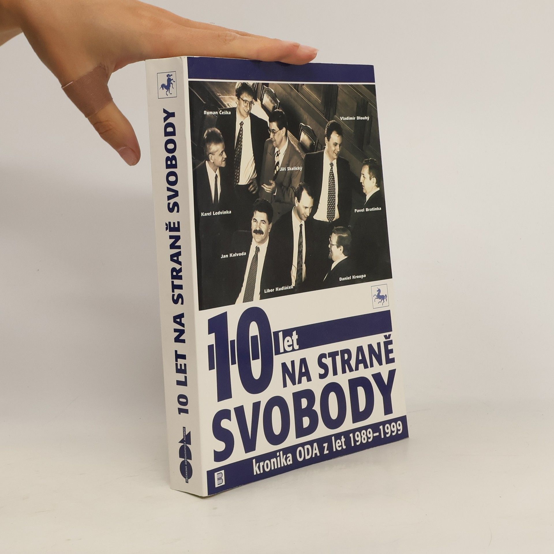 Milan Hamerský 10 let na straně svobody : kronika ODA z let 1989-1999