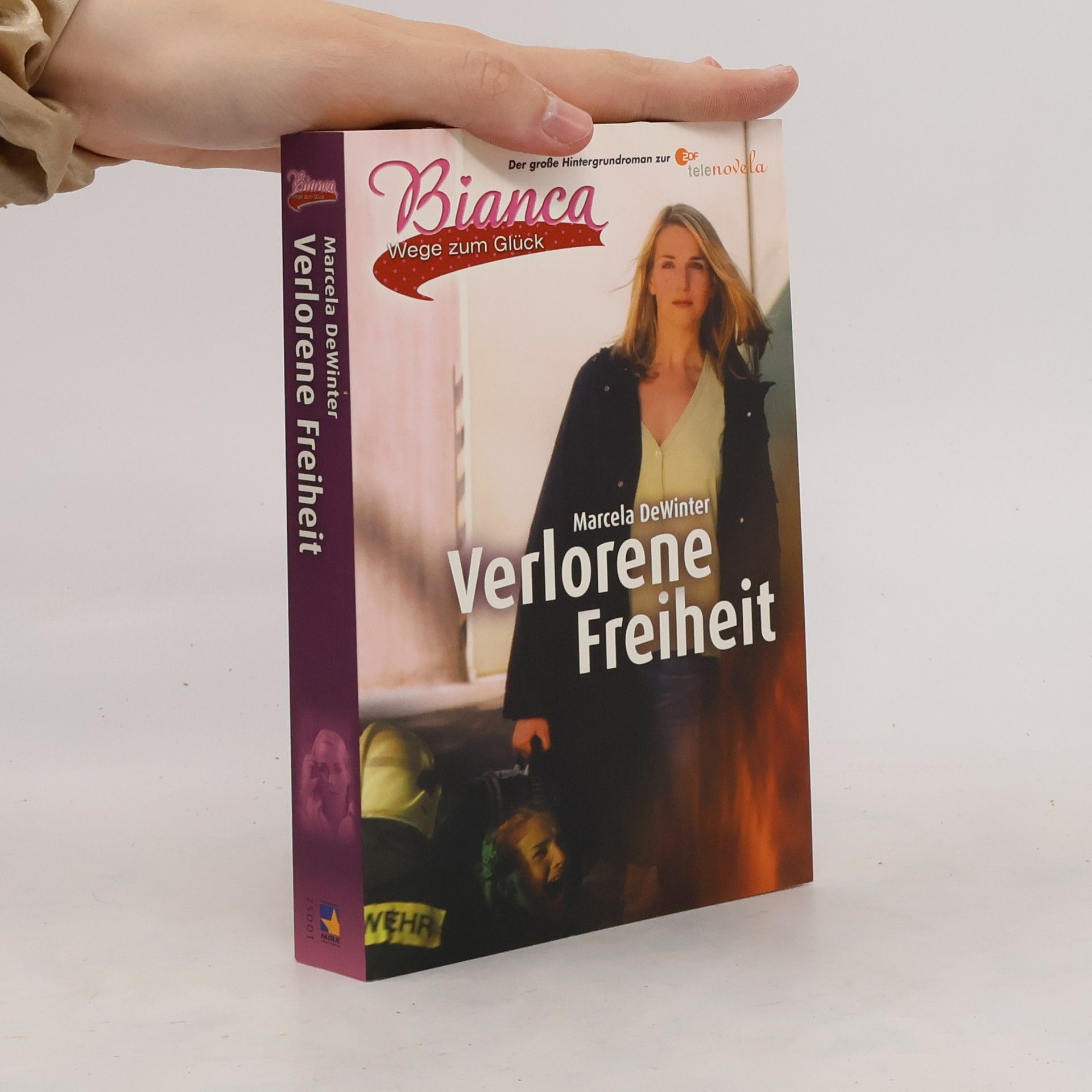 Marcela de Winter Bianca - Wege zum Glück. Verlorene Freiheit
