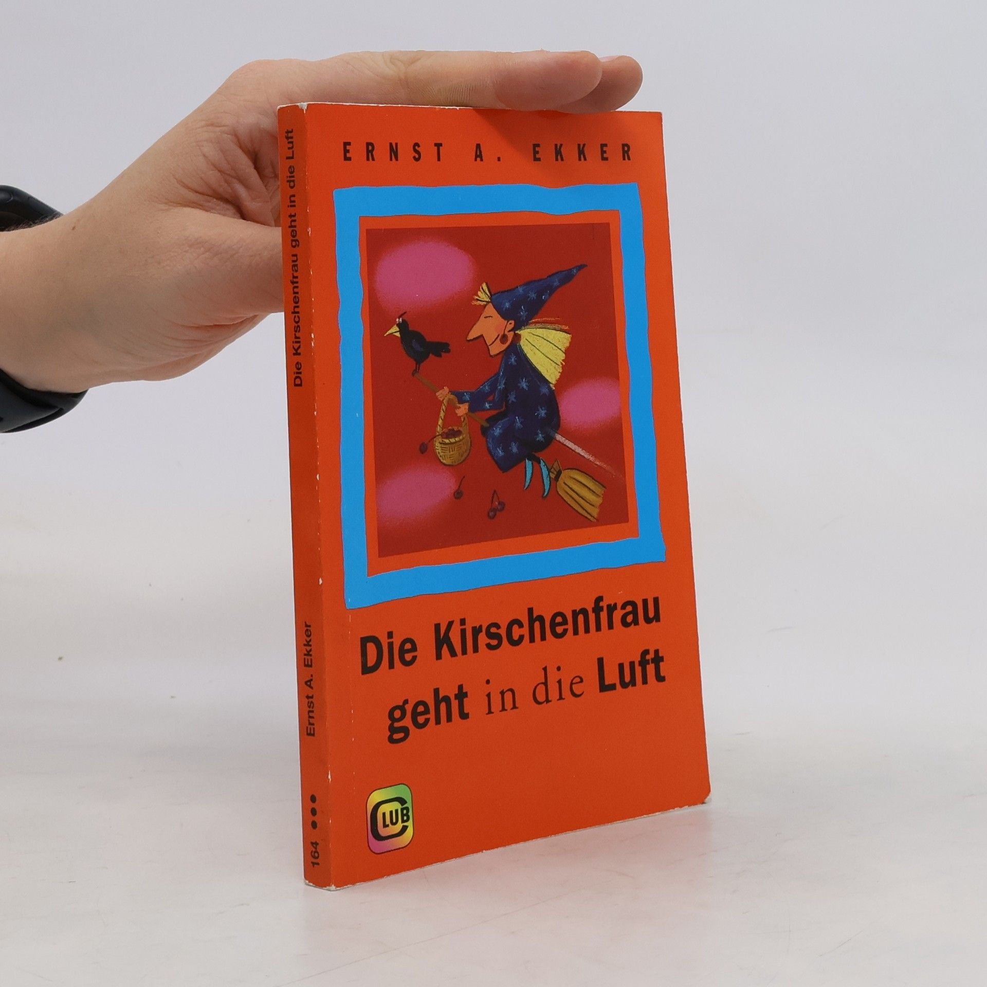 Ernst A. Ekker Die Kirschenfrau geht in die Luft
