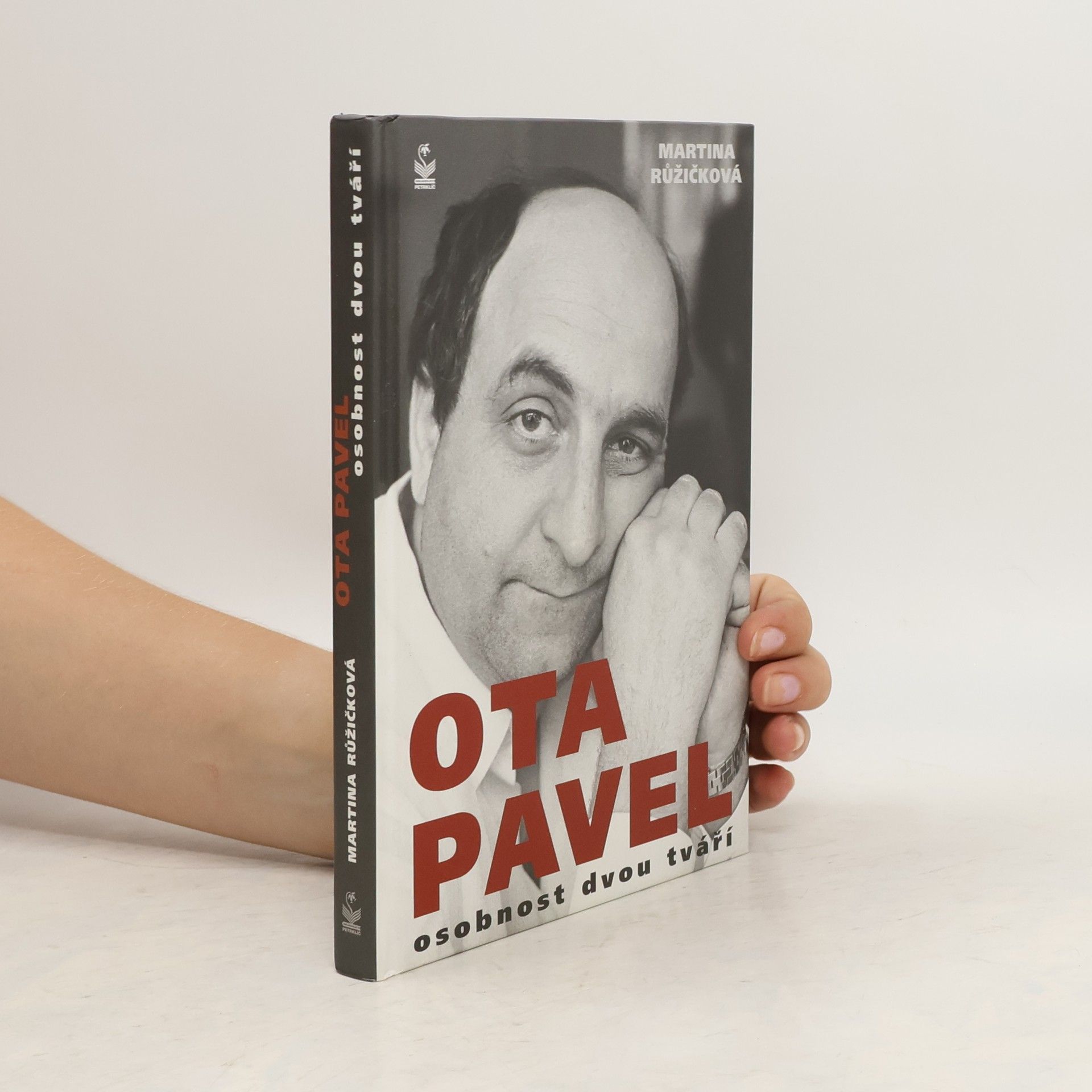 Martina Růžičková Ota Pavel. Osobnost dvou tváří