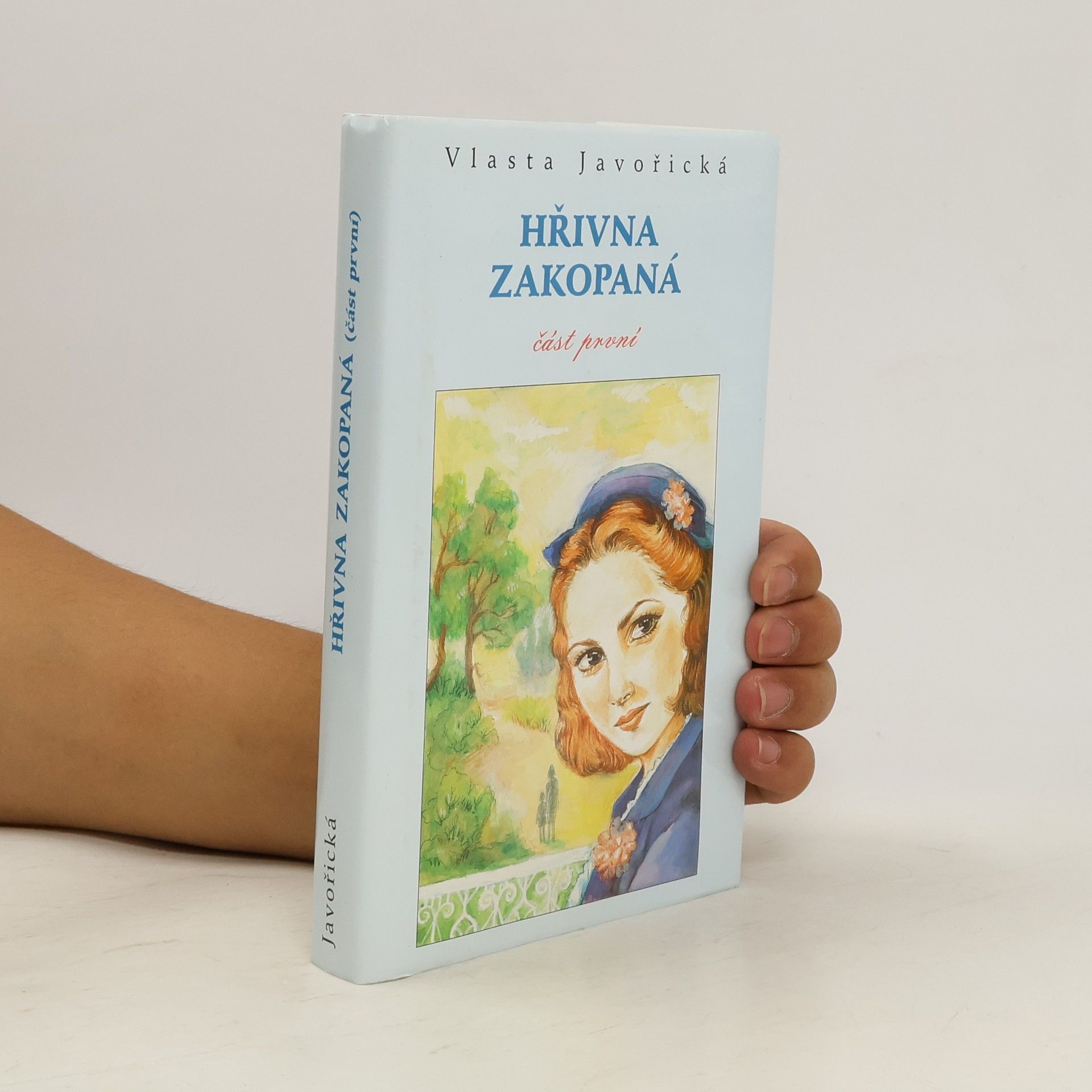 Vlasta Javořická Hřivna zakopaná. Část první