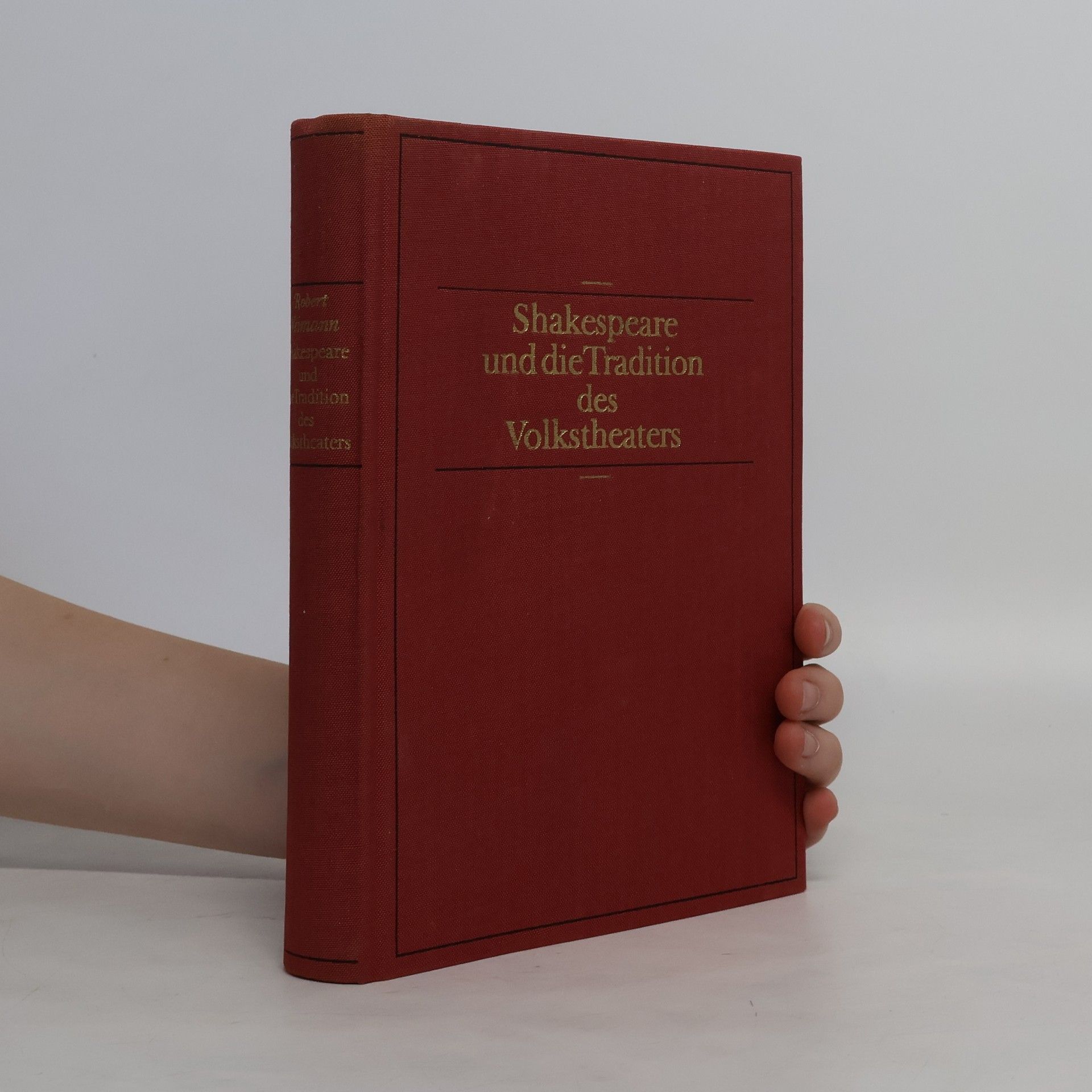 Robert Weimann Shakespeare und die Tradition des Volkstheaters