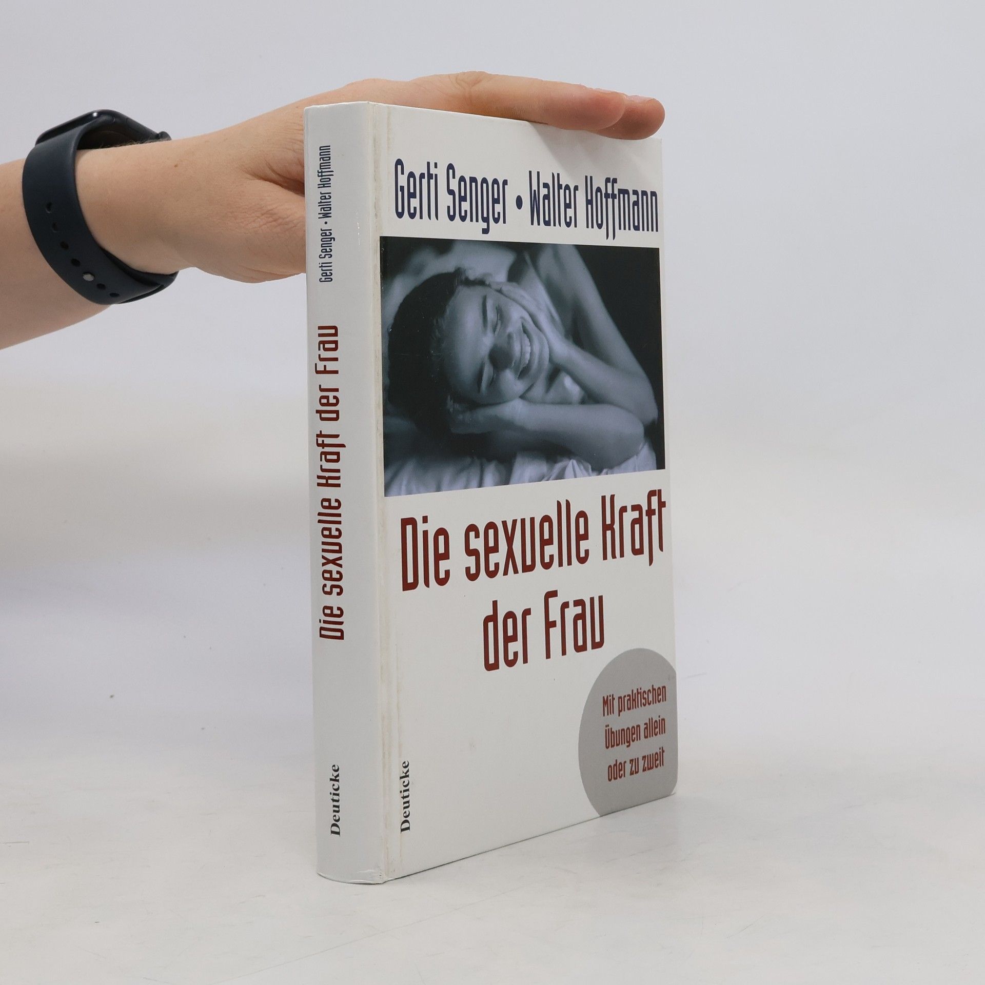 Gerti Senger Die sexuelle Kraft der Frau. Sonderausgabe.