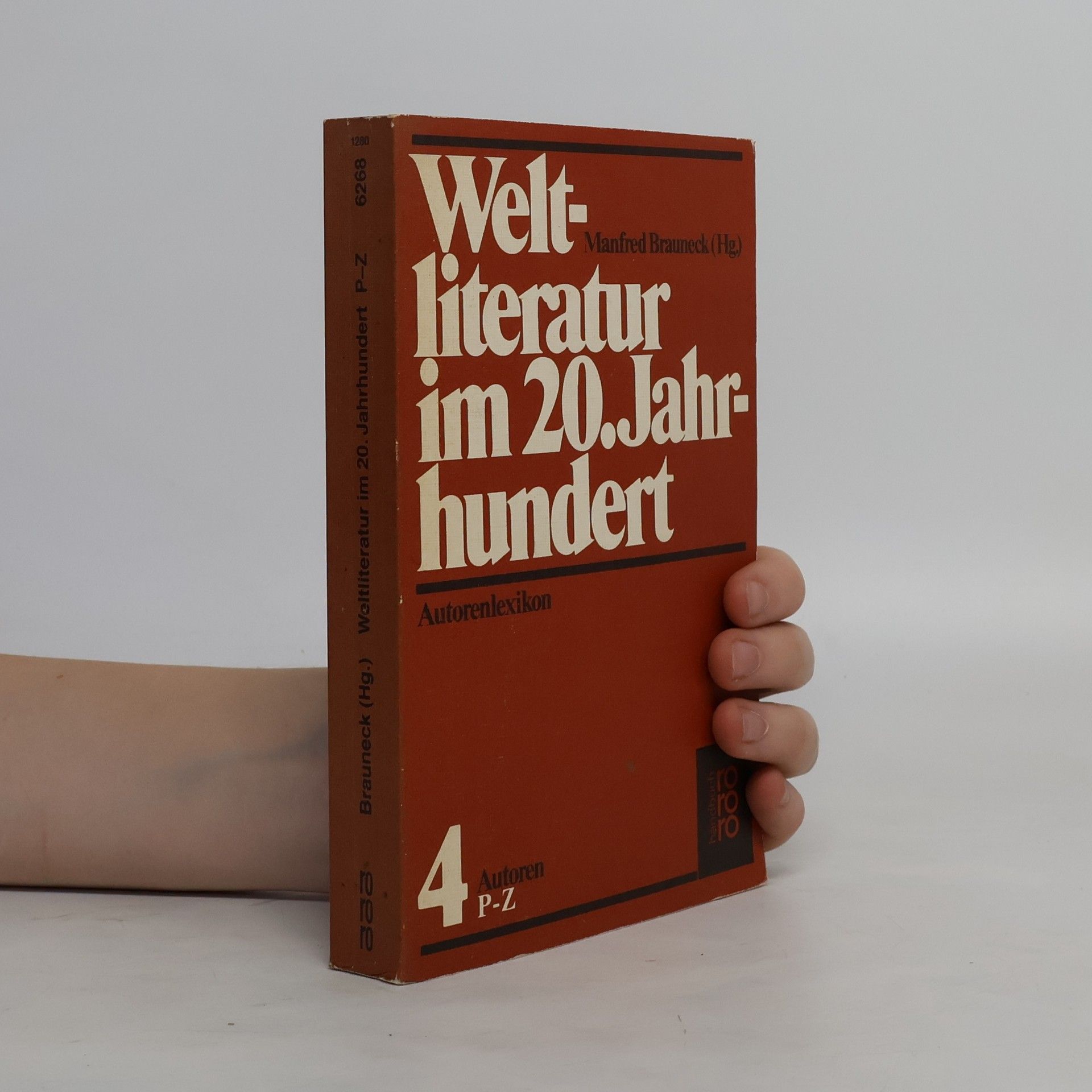 Manfred Brauneck Weltliteratur im 20. Jahrhundert 4. Autorenlexikon