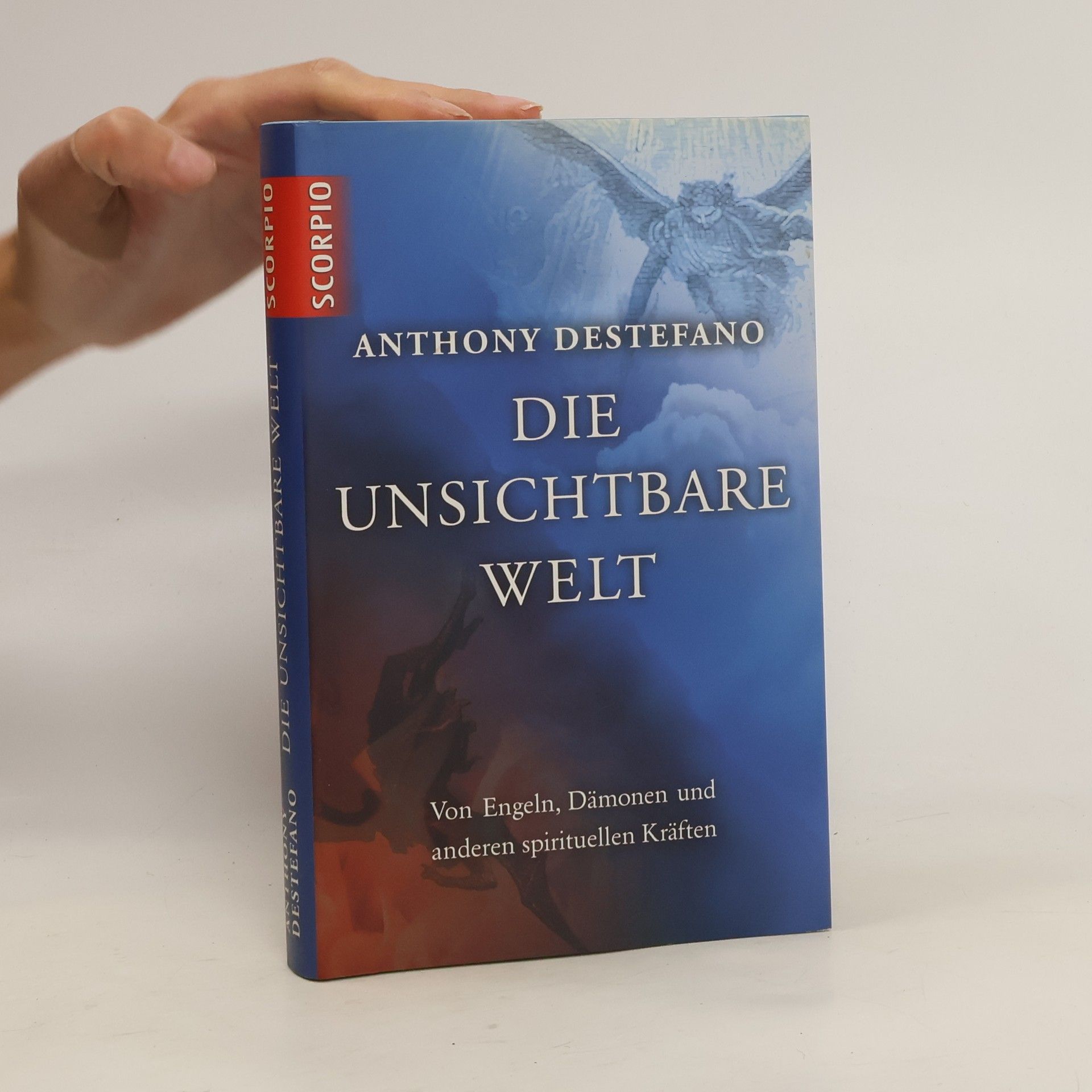 Anthony Destefano Die unsichtbare Welt