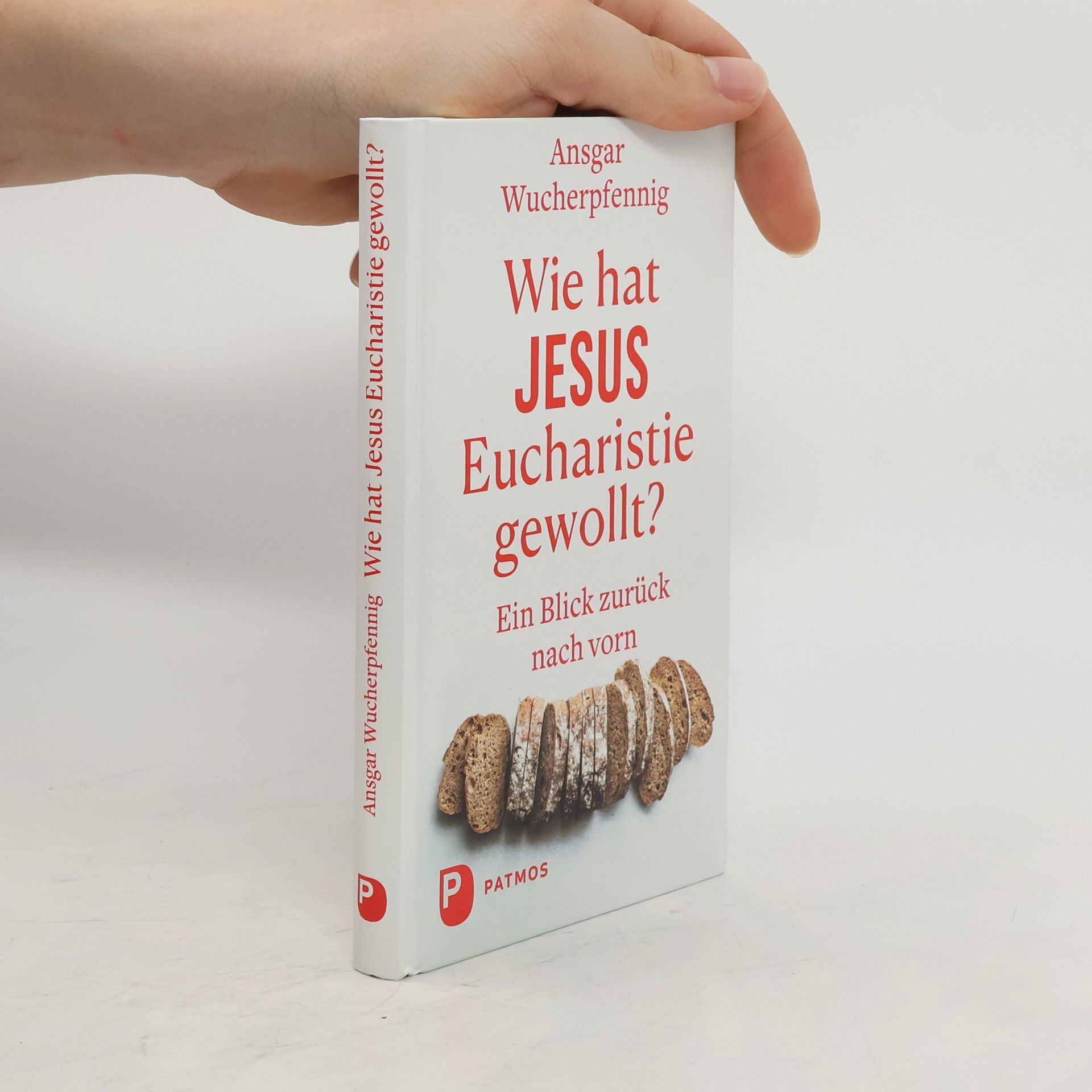 Ansgar Wucherpfennig Wie hat Jesus Eucharistie gewollt?