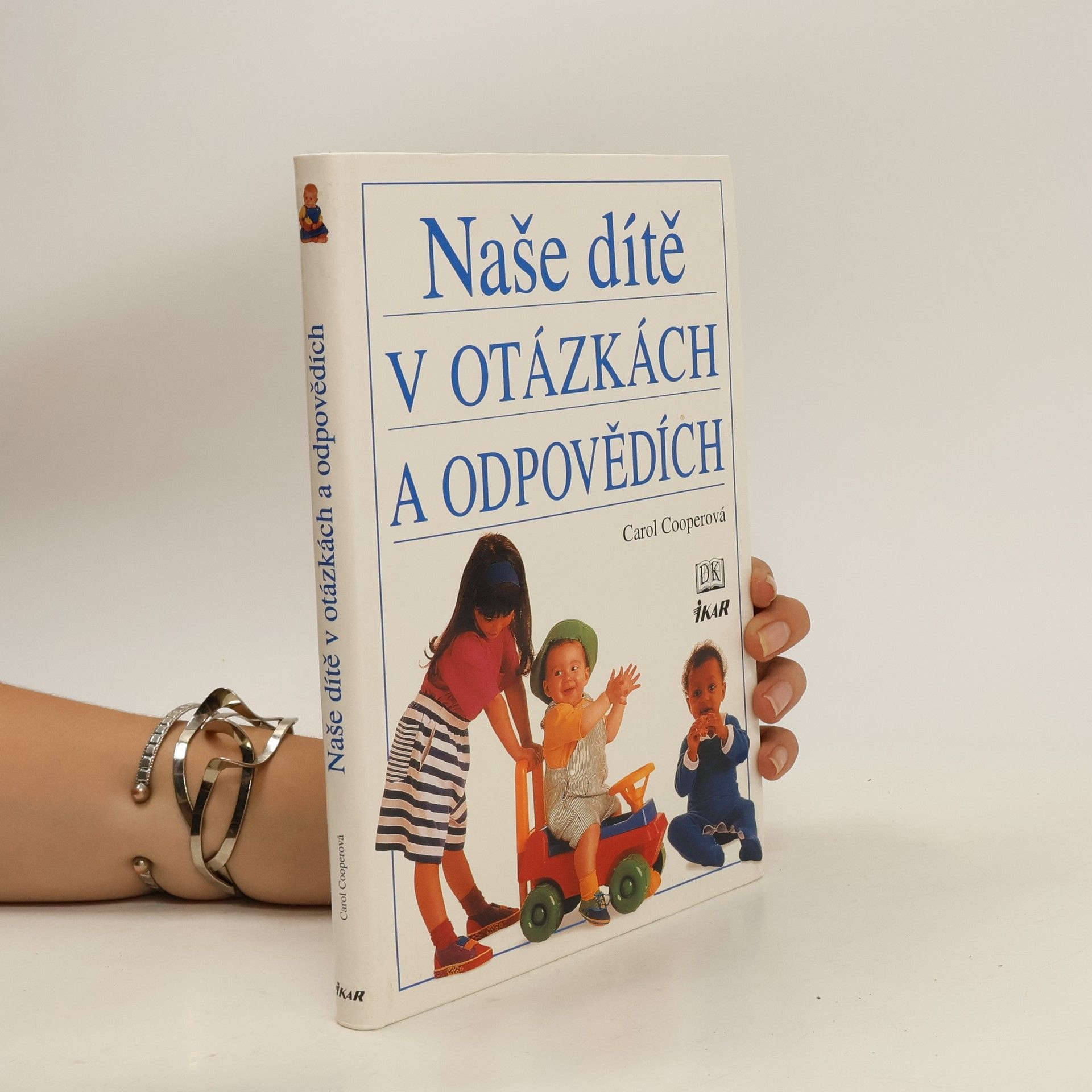 Carol Cooper Naše dítě v otázkách a odpovědích