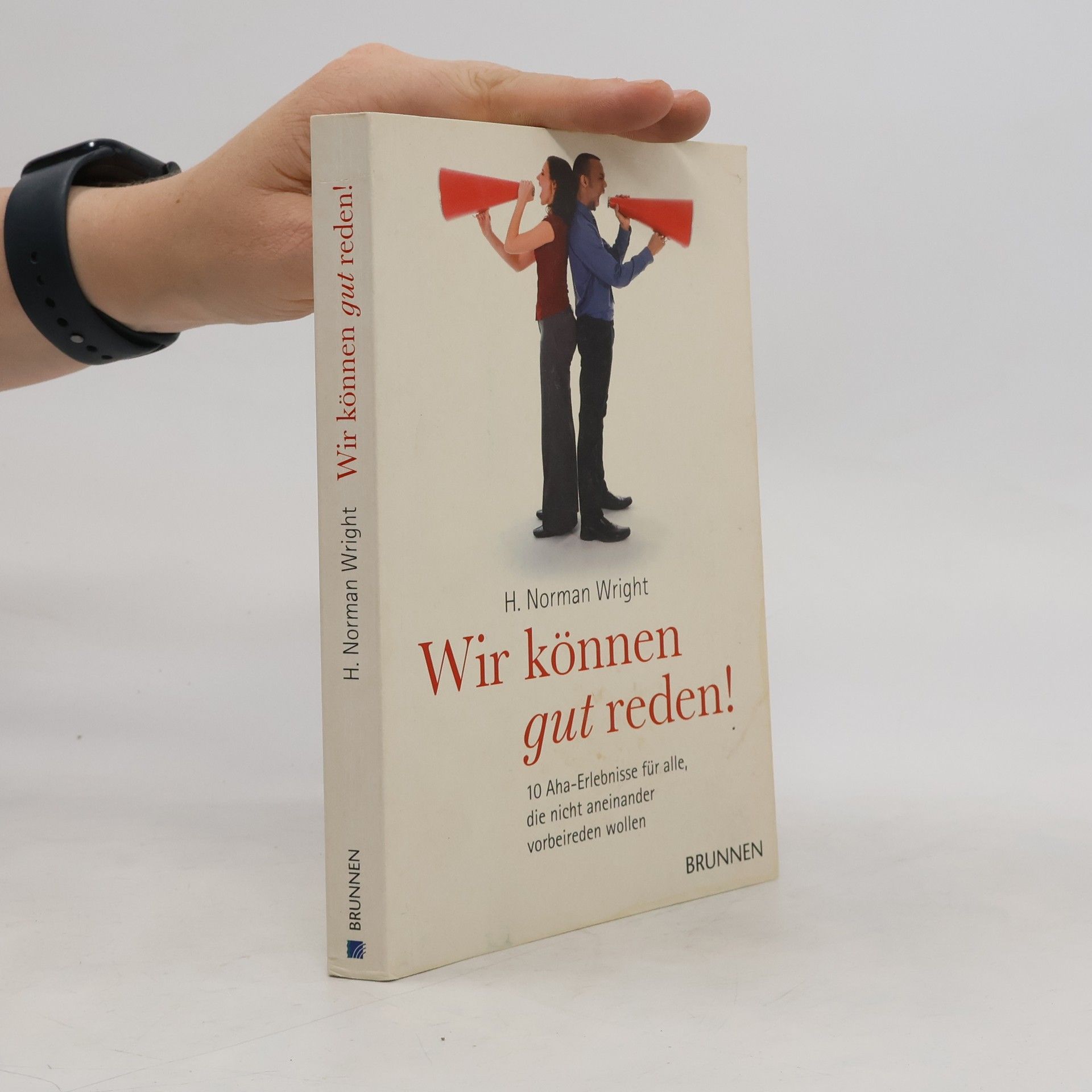 H. Norman Wright Wir können gut reden!