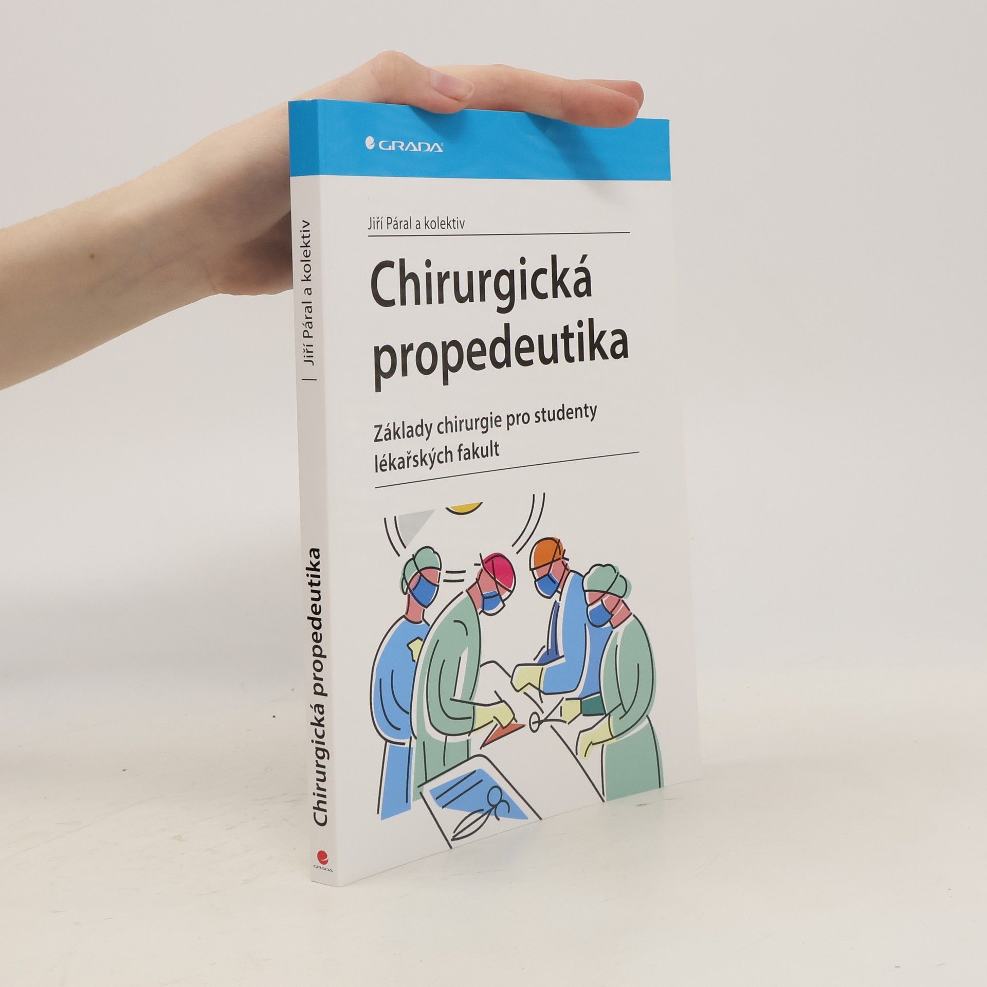 Jiří Páral Chirurgická propedeutika