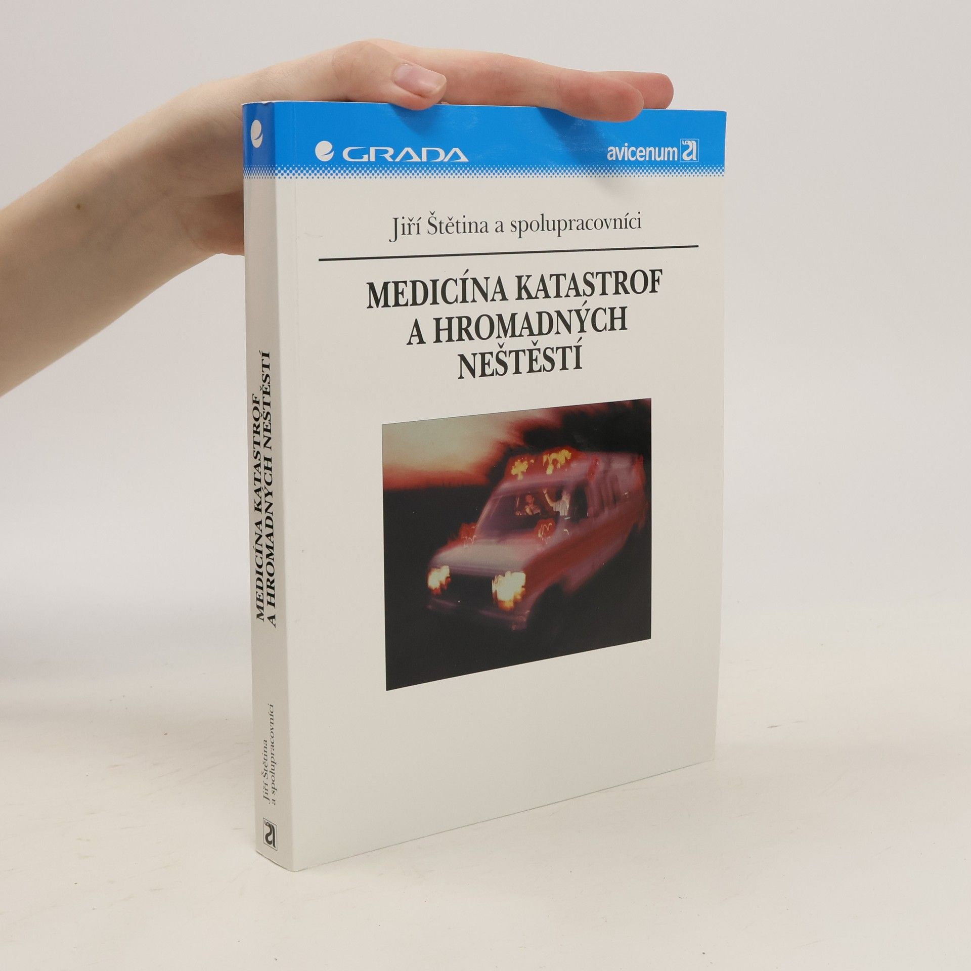 Jiří Štětina Medicína katastrof a hromadných neštěstí