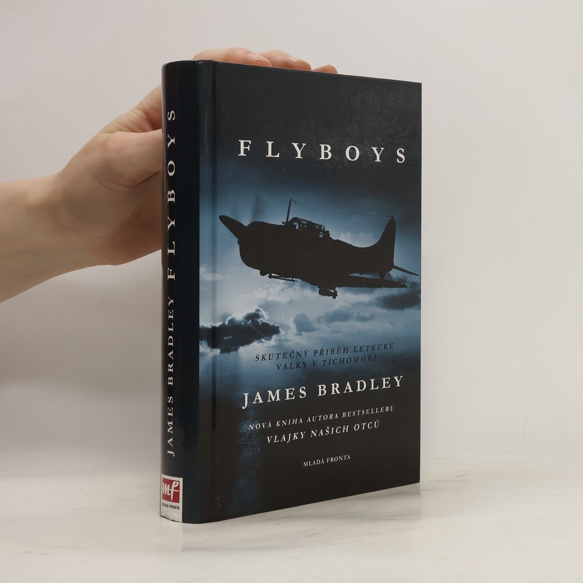 James Bradley Flyboys. Skutečný příběh letecké války v Tichomoří