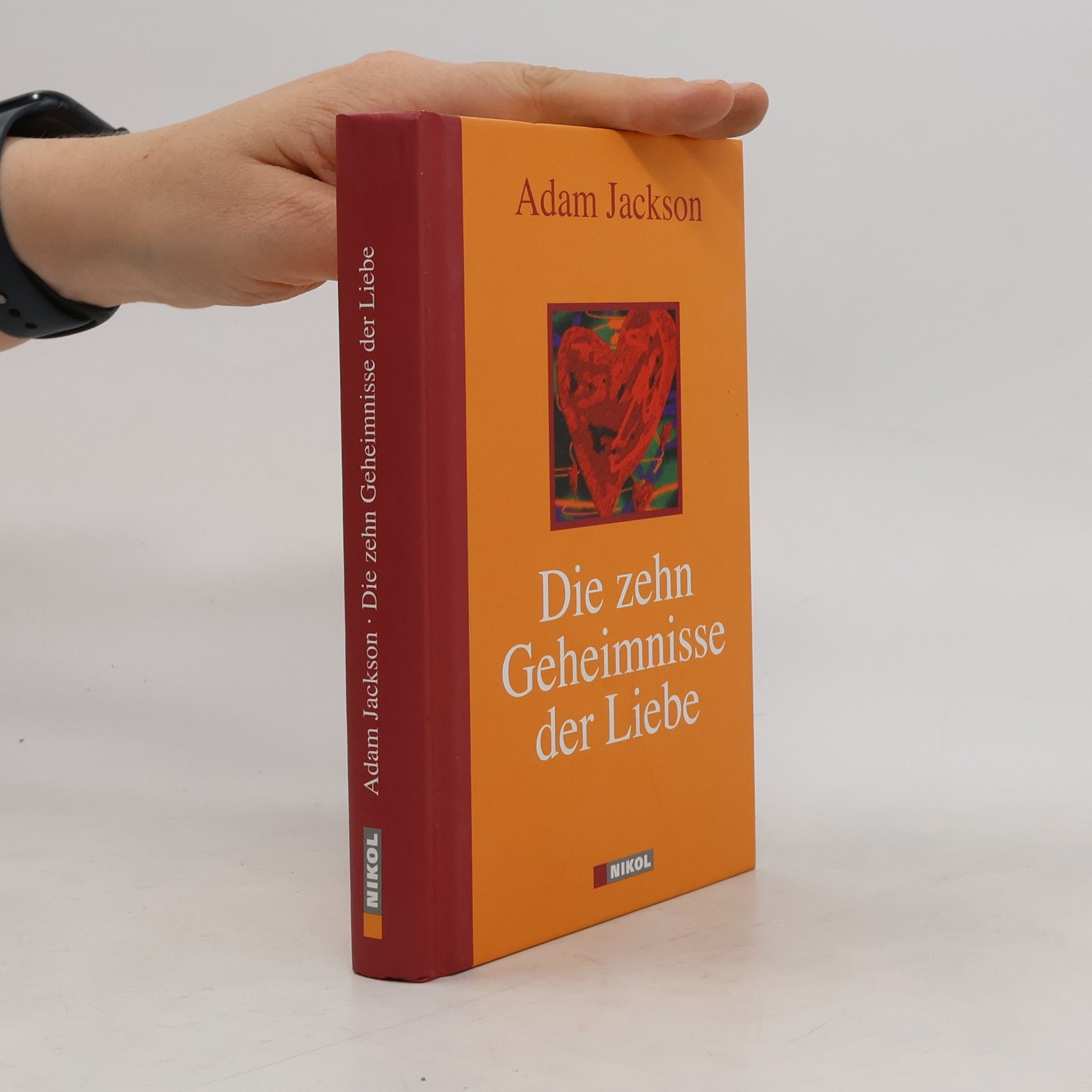 Adam J. Jackson Die zehn Geheimnisse der Liebe
