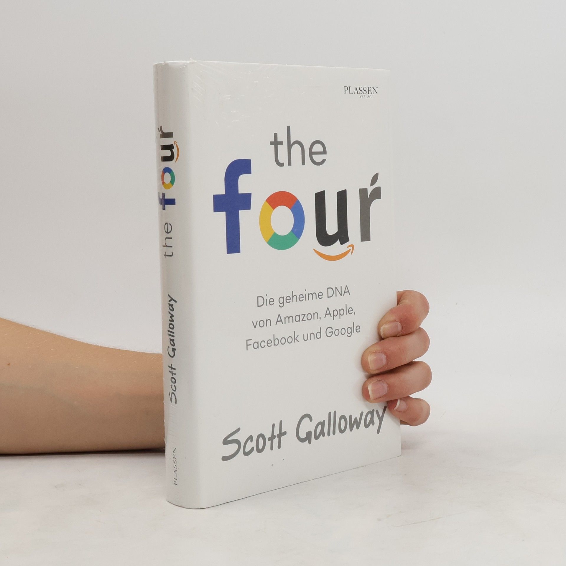 Scott Galloway The four Die geheime DNA von Amazon, Apple, Facebook und Google