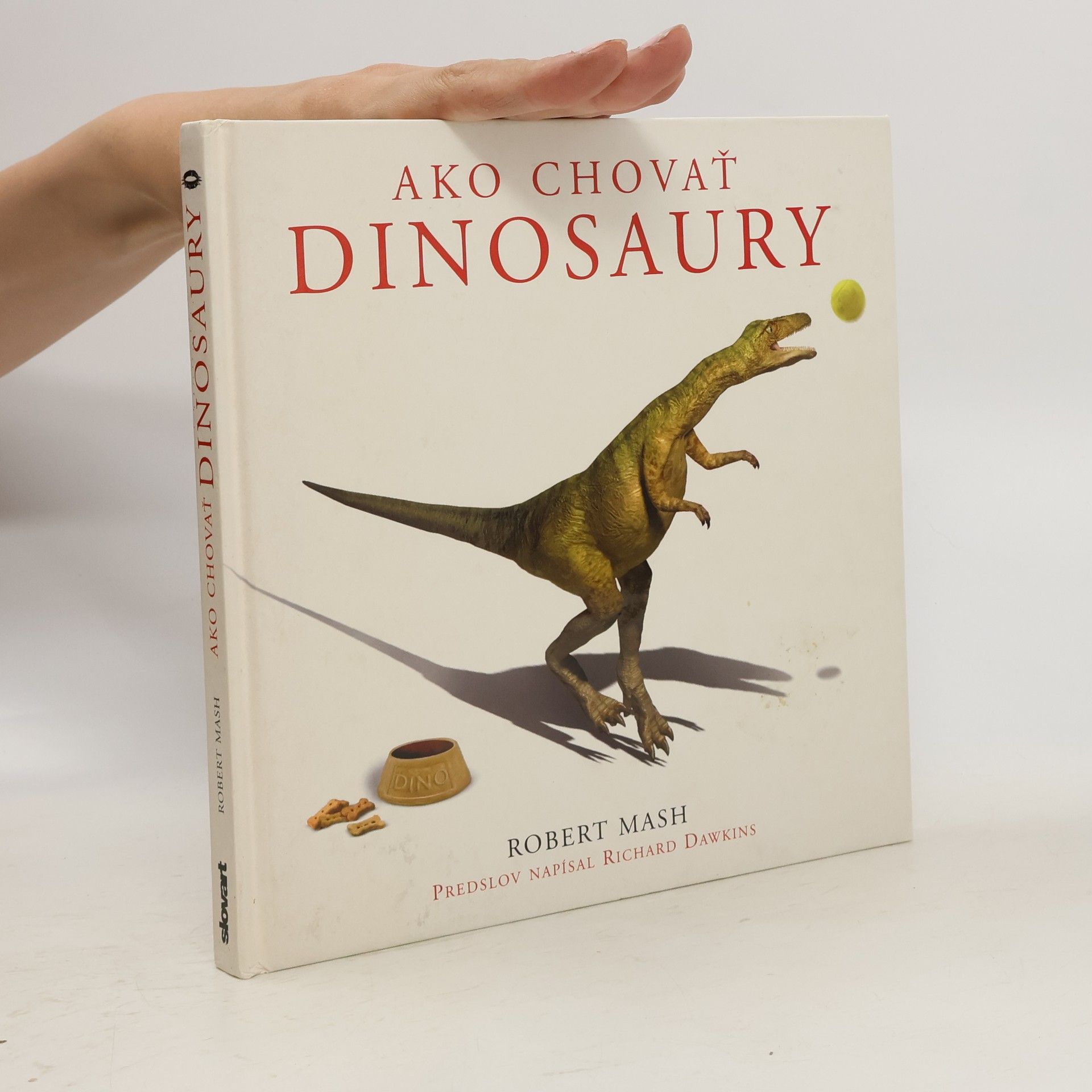 Robert Mash Ako chovať dinosaury