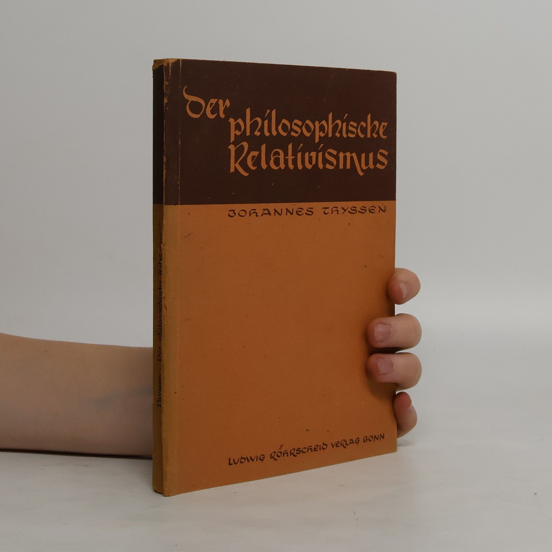 Johannes Thyssen Der philosophische Relativismus