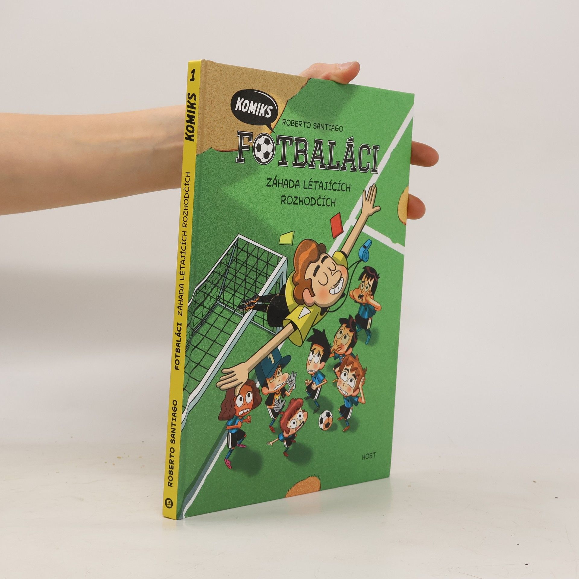 Romana Bičíková Fotbaláci: komiks. Záhada létajících rozhodčích