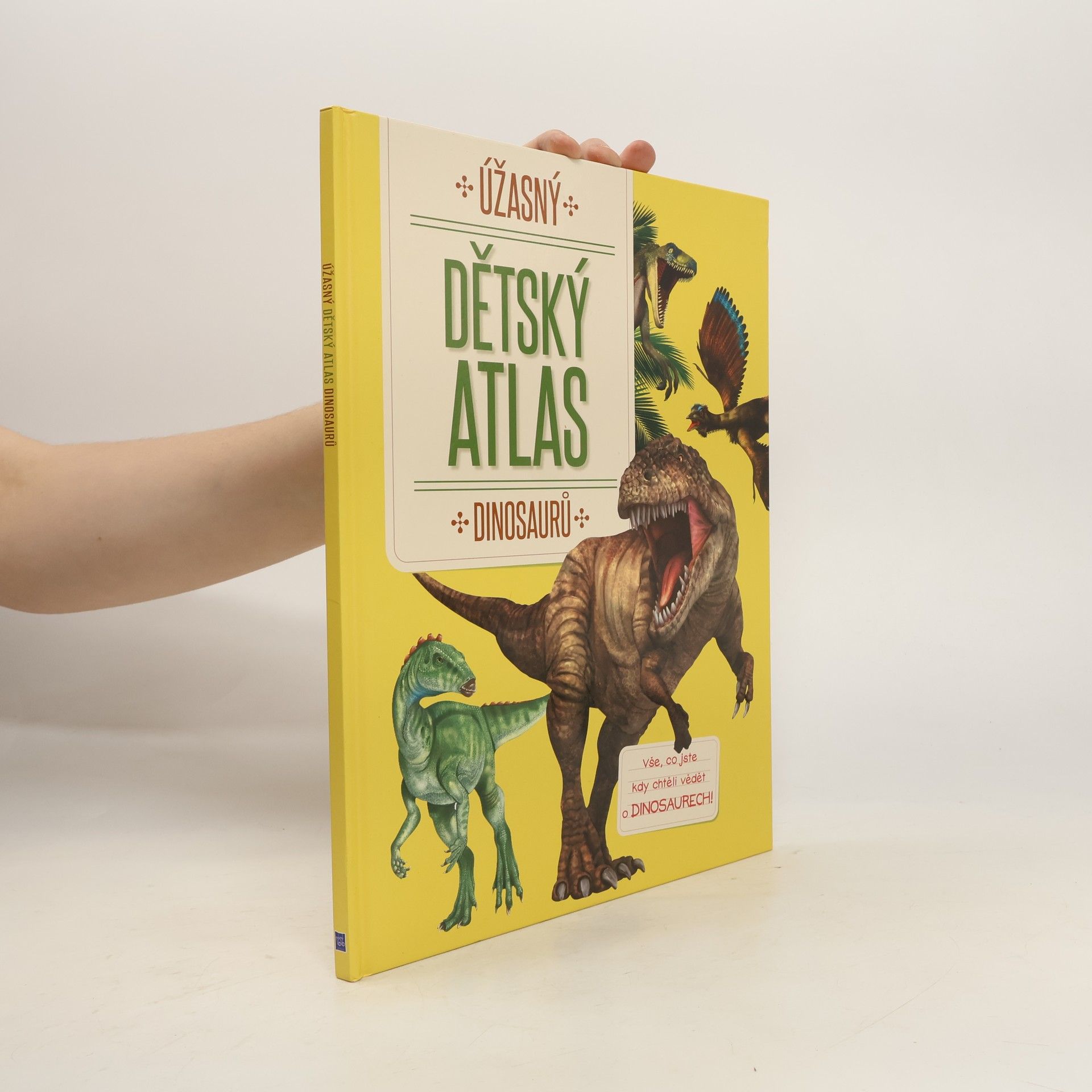 Kolektív autorov Úžasný dětský atlas dinosaurů