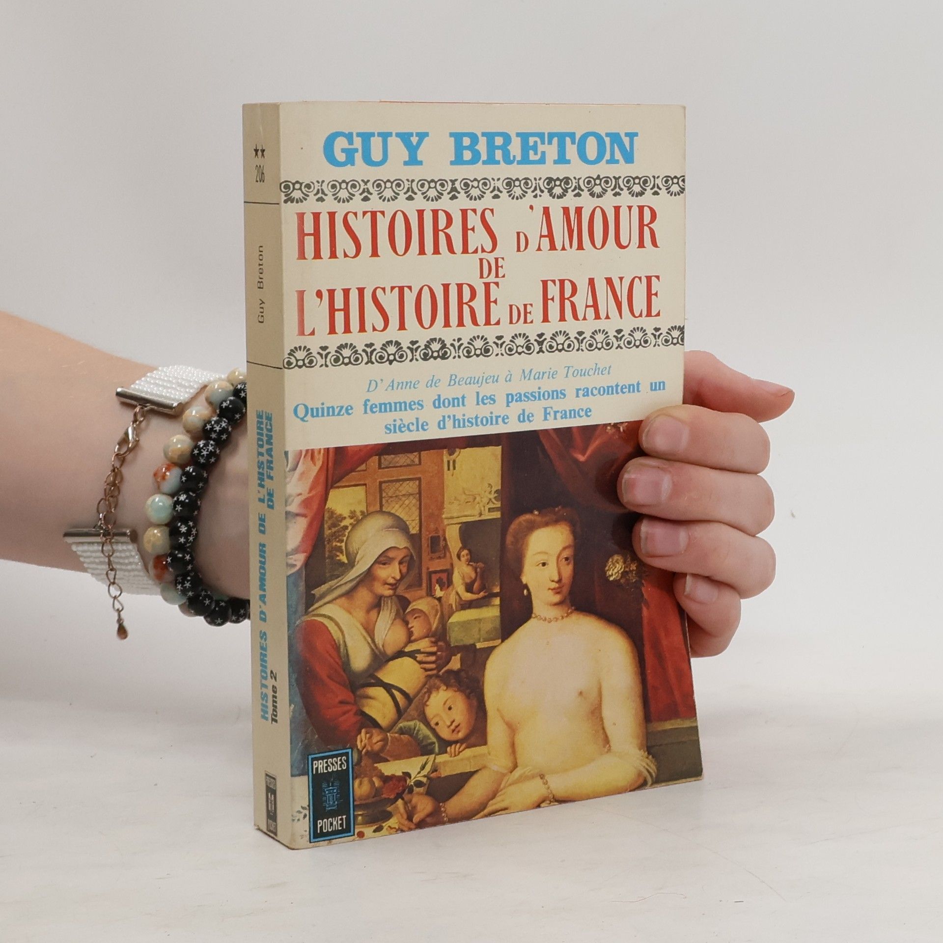 Guy Breton Histoires d'amour de l'histoire de France II.