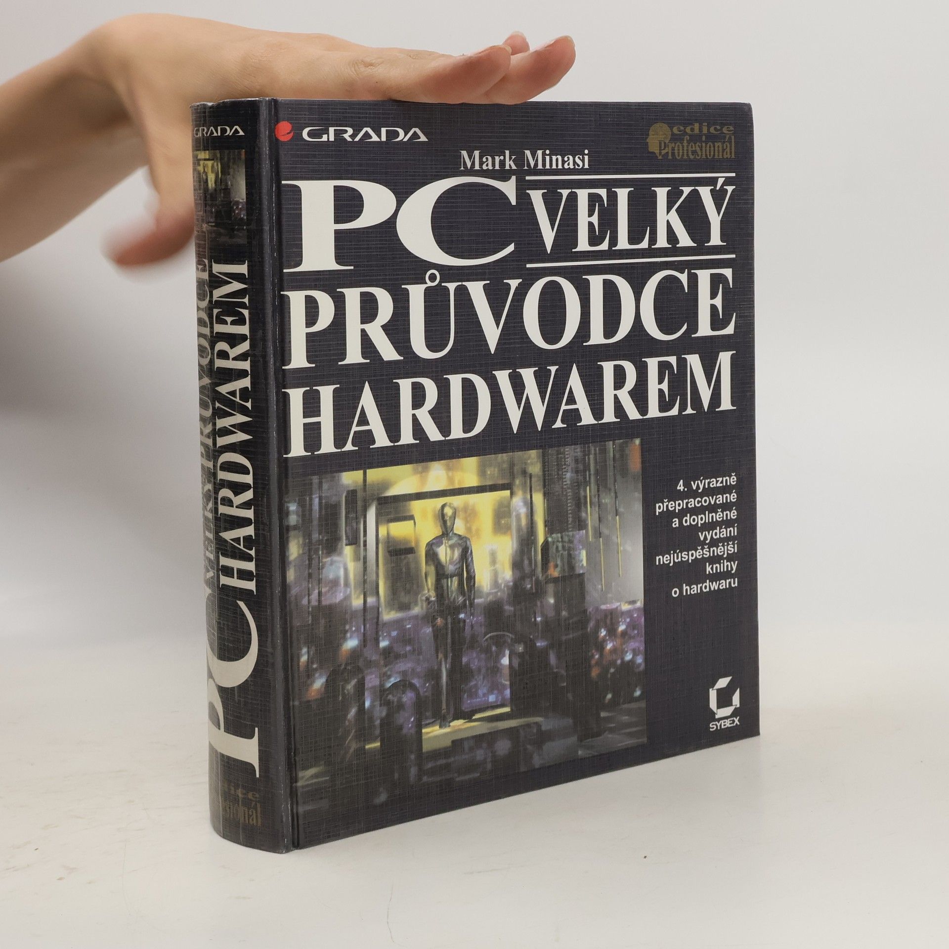 Mark Minasi PC - velký průvodce hardwarem