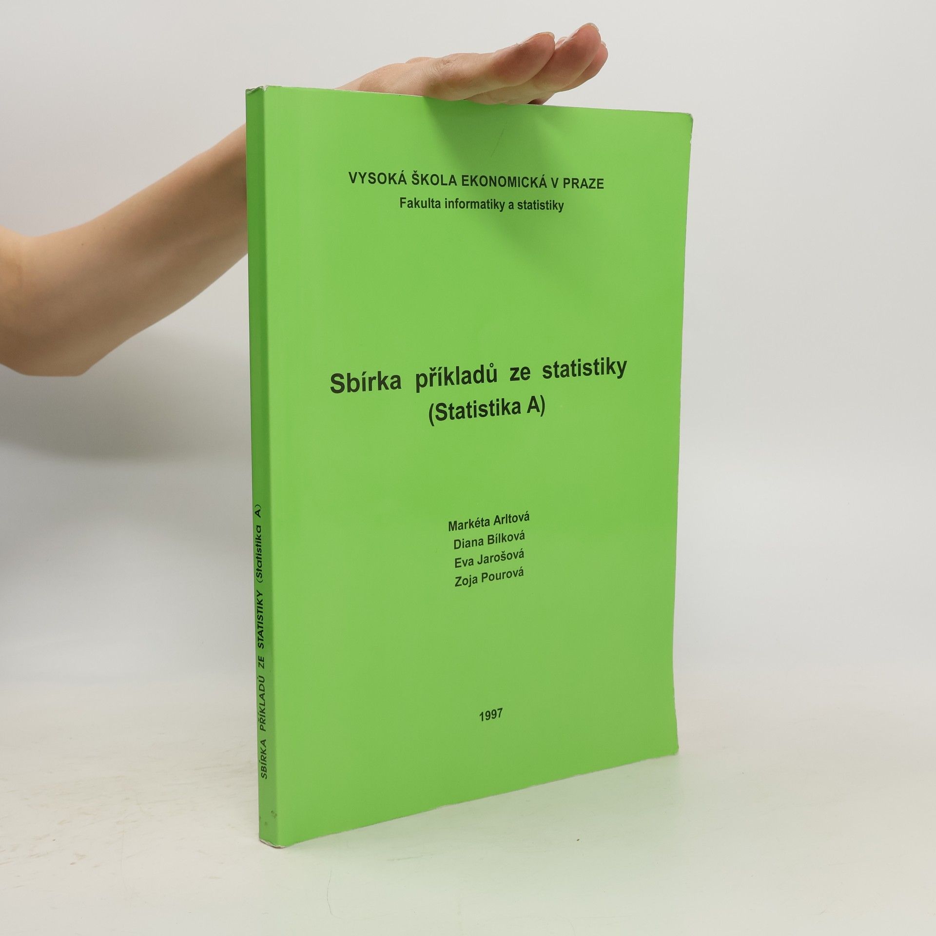 Markéta Arltová Sbírka příkladů ze statistiky. Statistika A