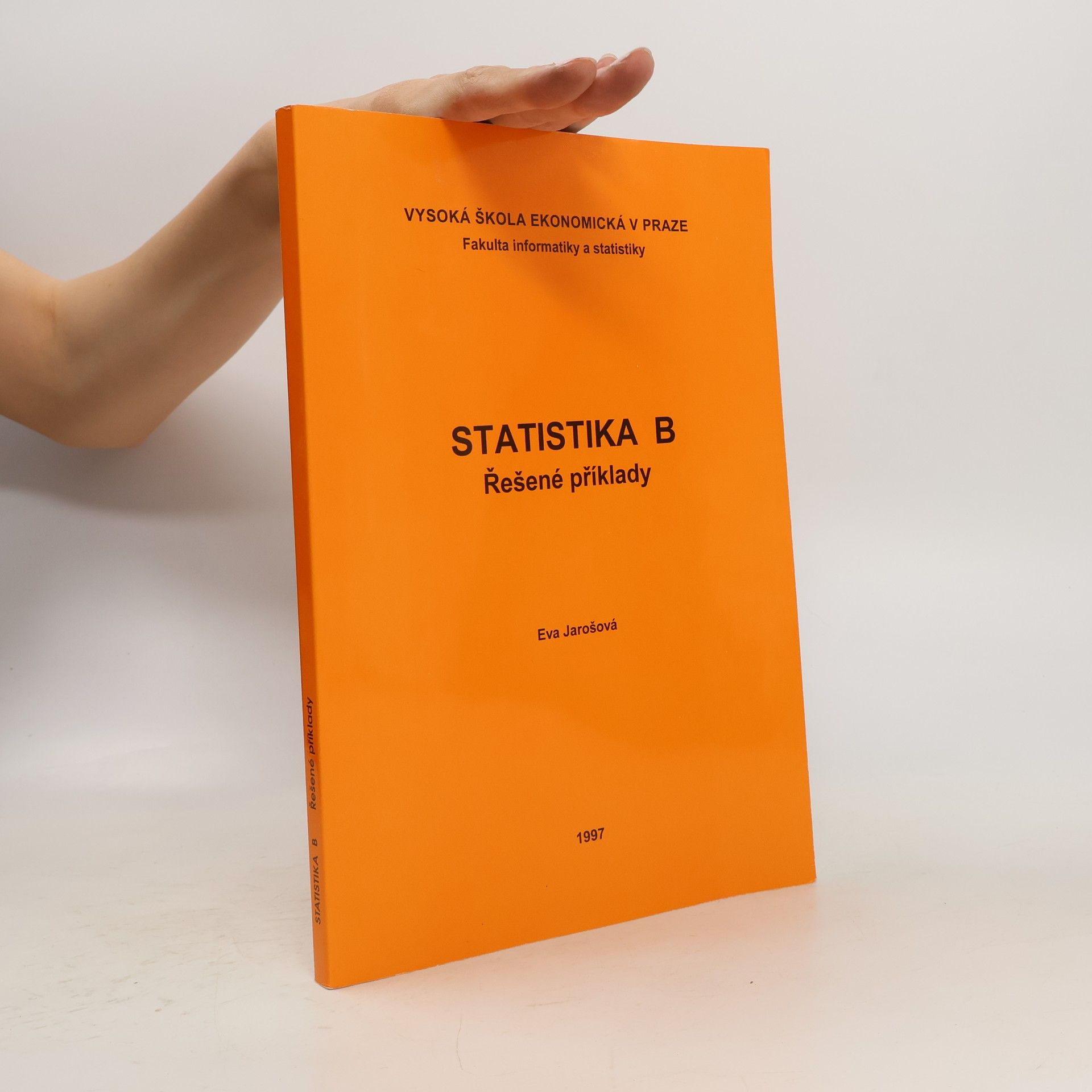Eva Jarošová Statistika B : Řešené příklady
