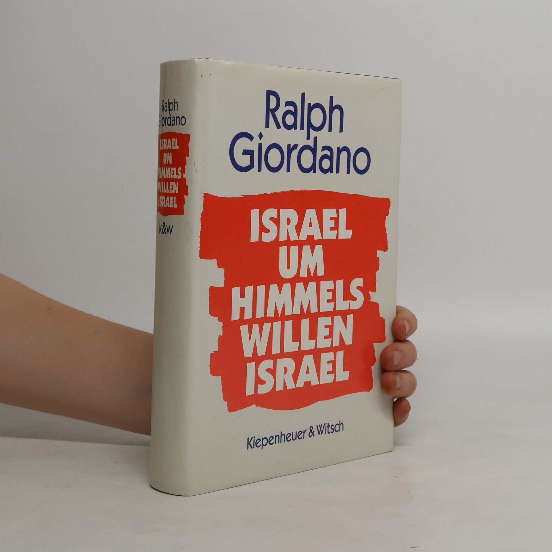 Ralph Giordano Israel, um Himmelswillen, Israel