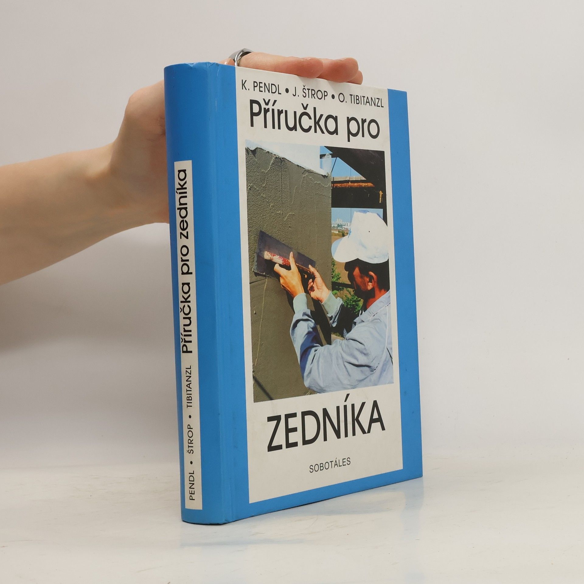 Karel Pendl Příručka pro zedníka