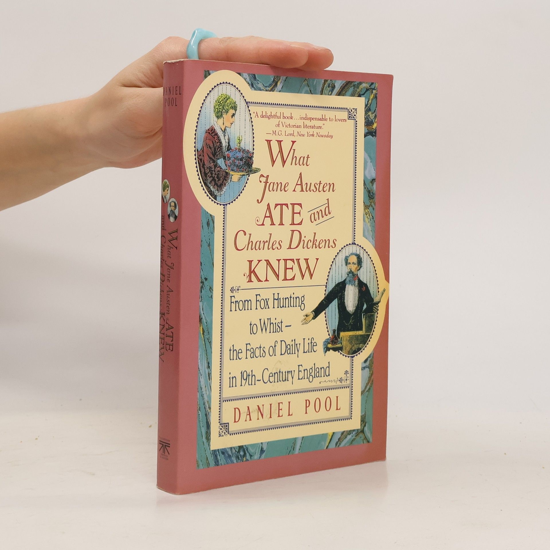 Daniel Pool What Jane Austen Ate and Charles Dickens Knew