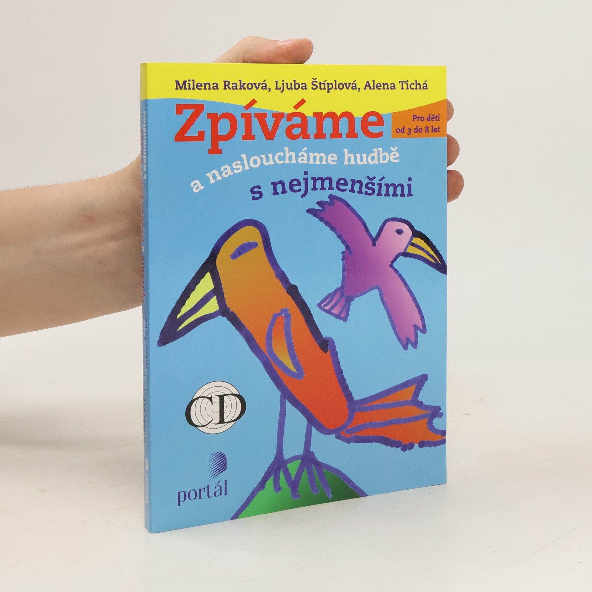 Milena Raková Zpíváme a nasloucháme hudbě s nejmenšími