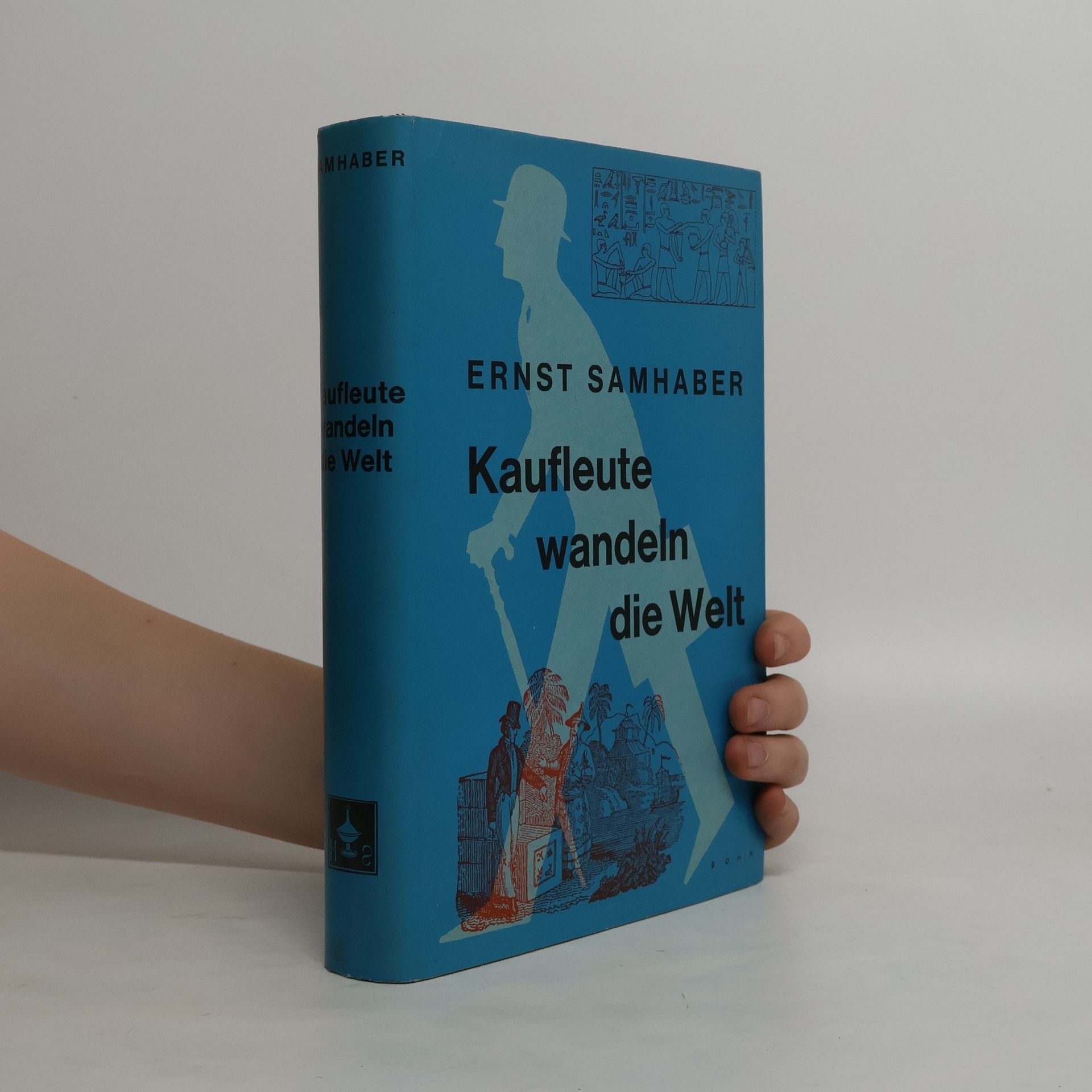 Ernst Samhaber Kaufleute wandeln die Welt