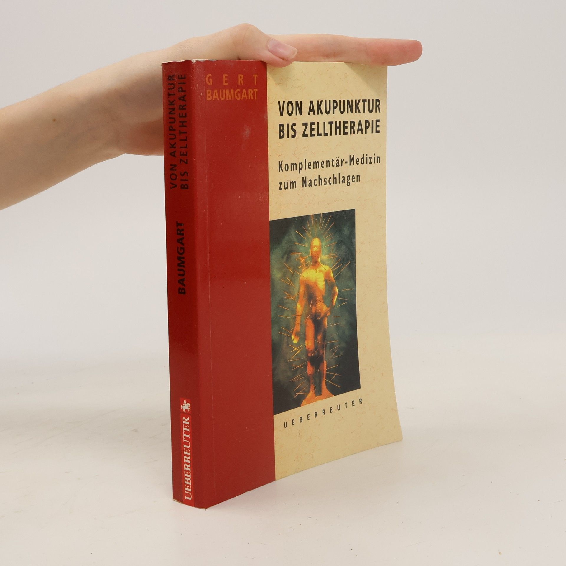 Gert Baumgart Von Akupunktur bis Zelltherapie