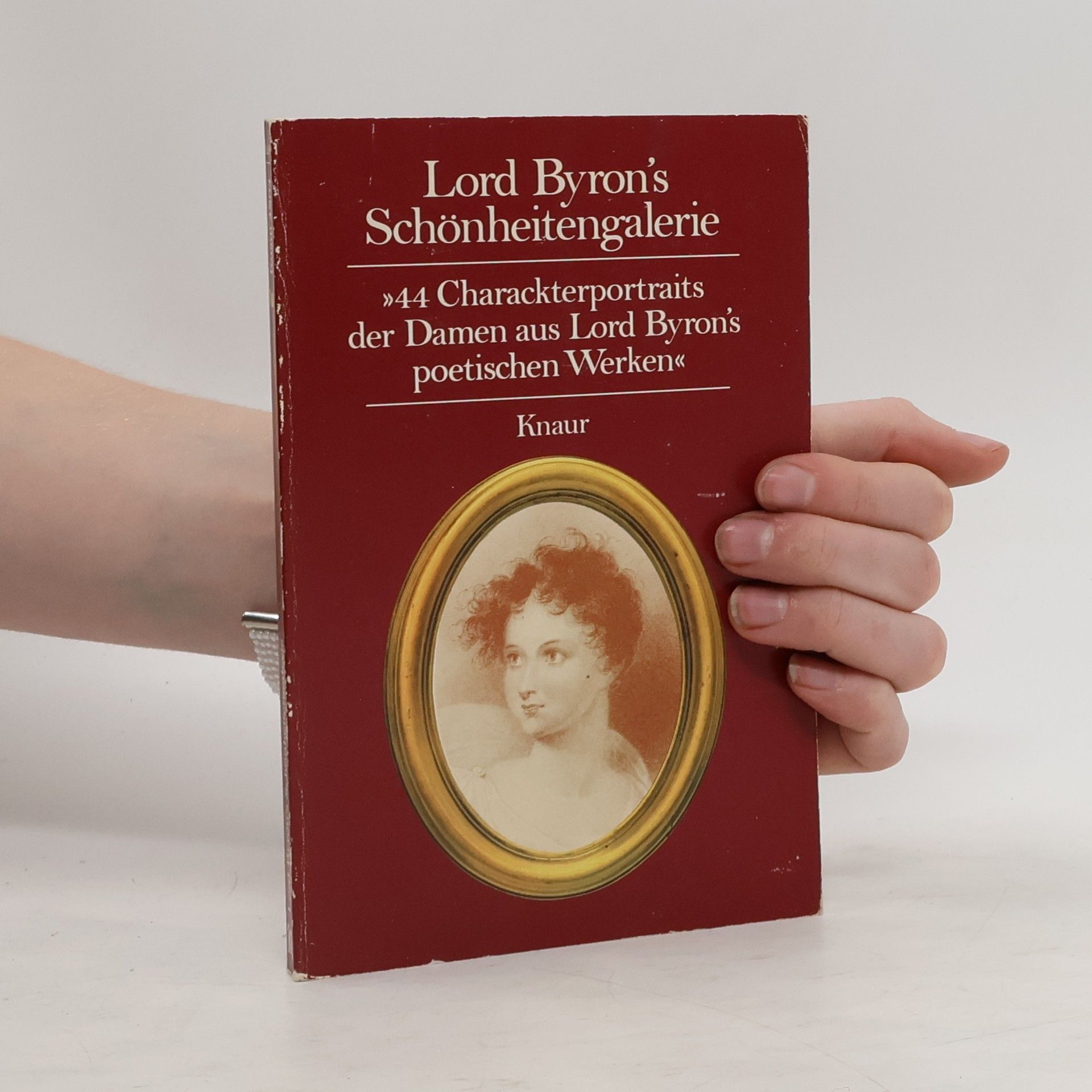 George Gordon Byron Lord Byron's Schönheitengalerie