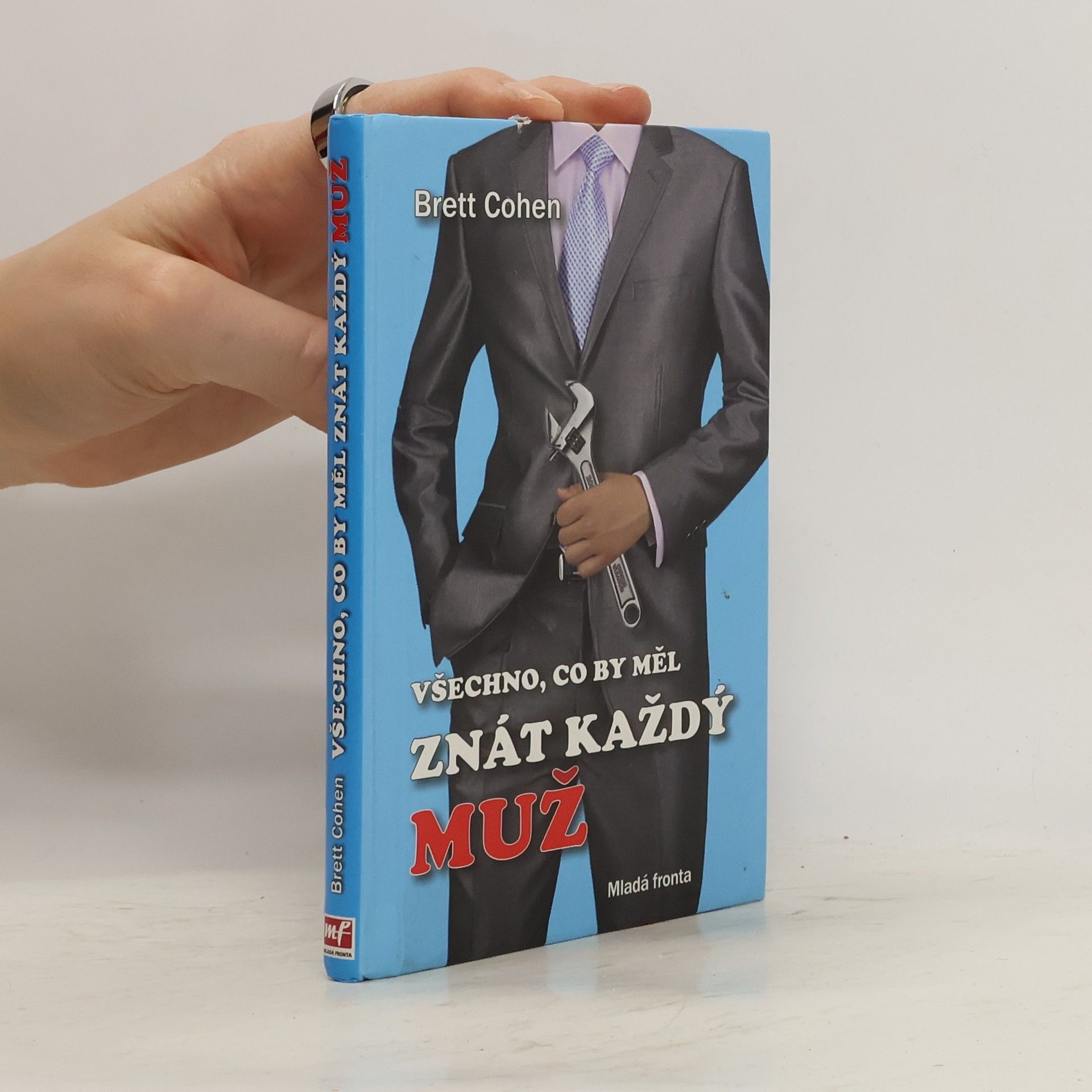 Brett Cohen Všechno, co by měl znát každý muž