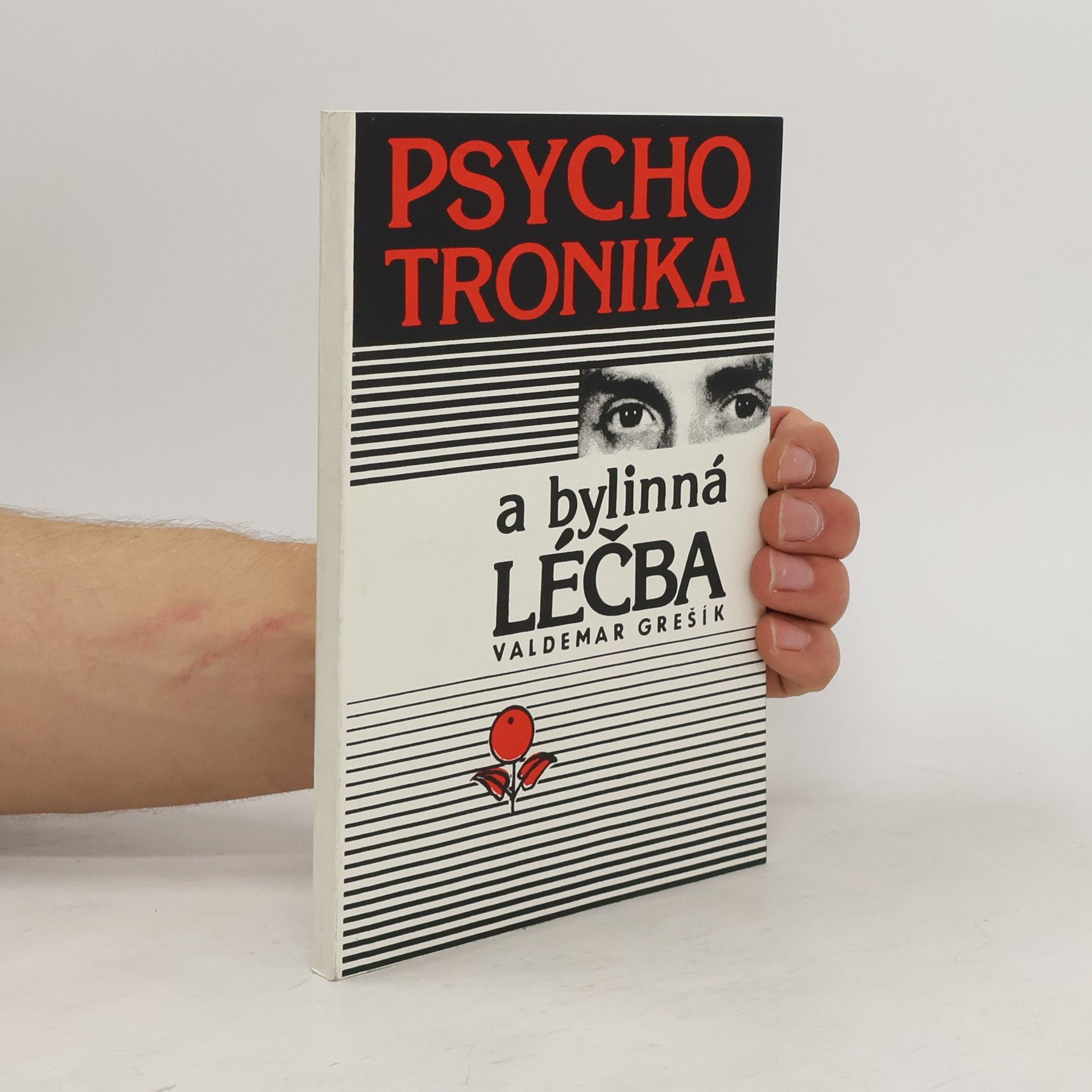 Valdemar Grešík Psychotronika a bylinná léčba