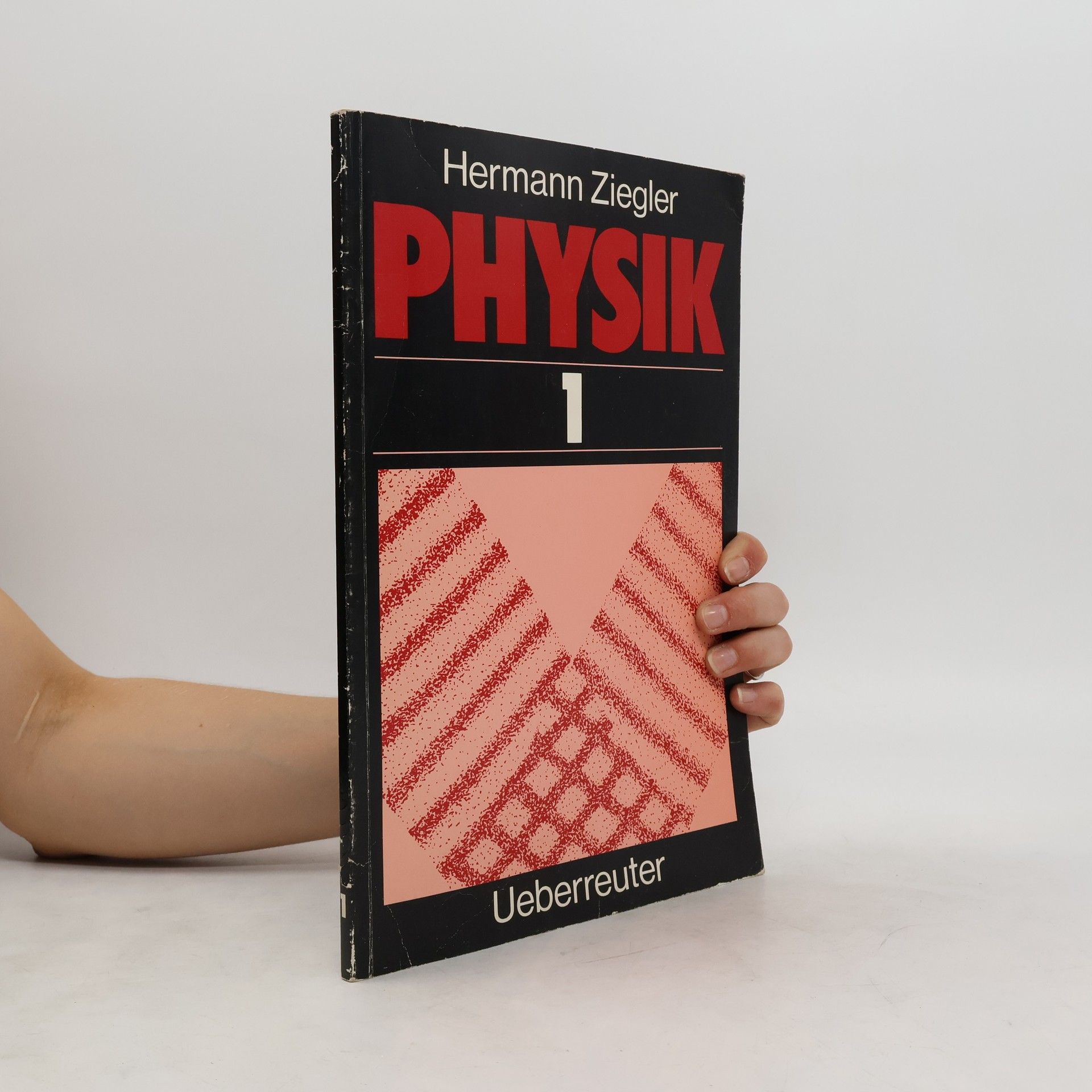 Hermann Ziegler Physik. 1. Mechanik, Wärmelehre