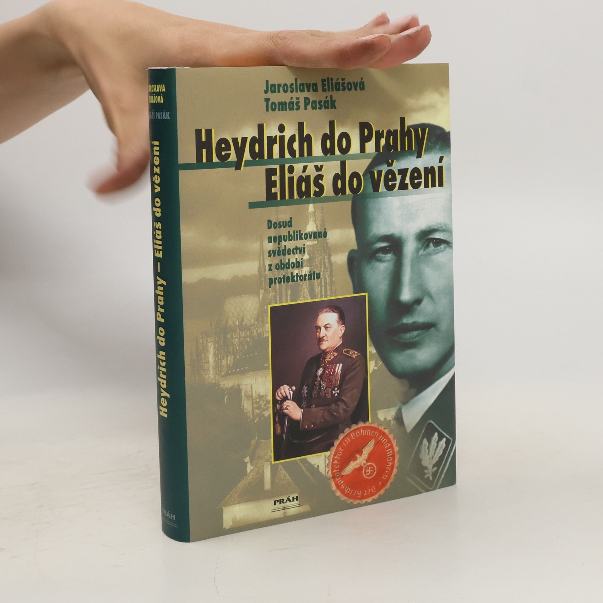 Jaroslava Eliášová Heydrich do Prahy - Eliáš do vězení