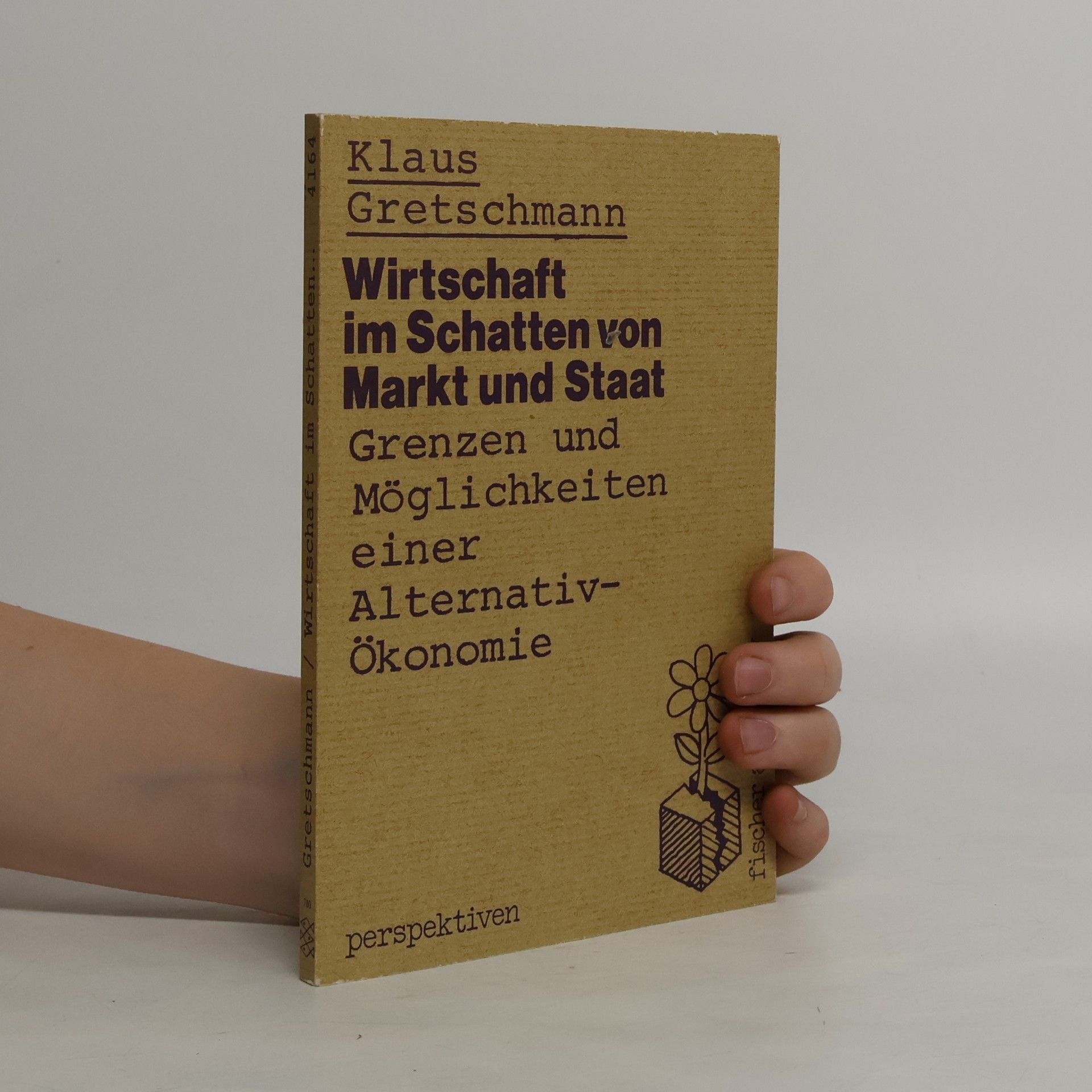 Klaus Gretschmann Wirtschaft im Schatten von Markt und Staat