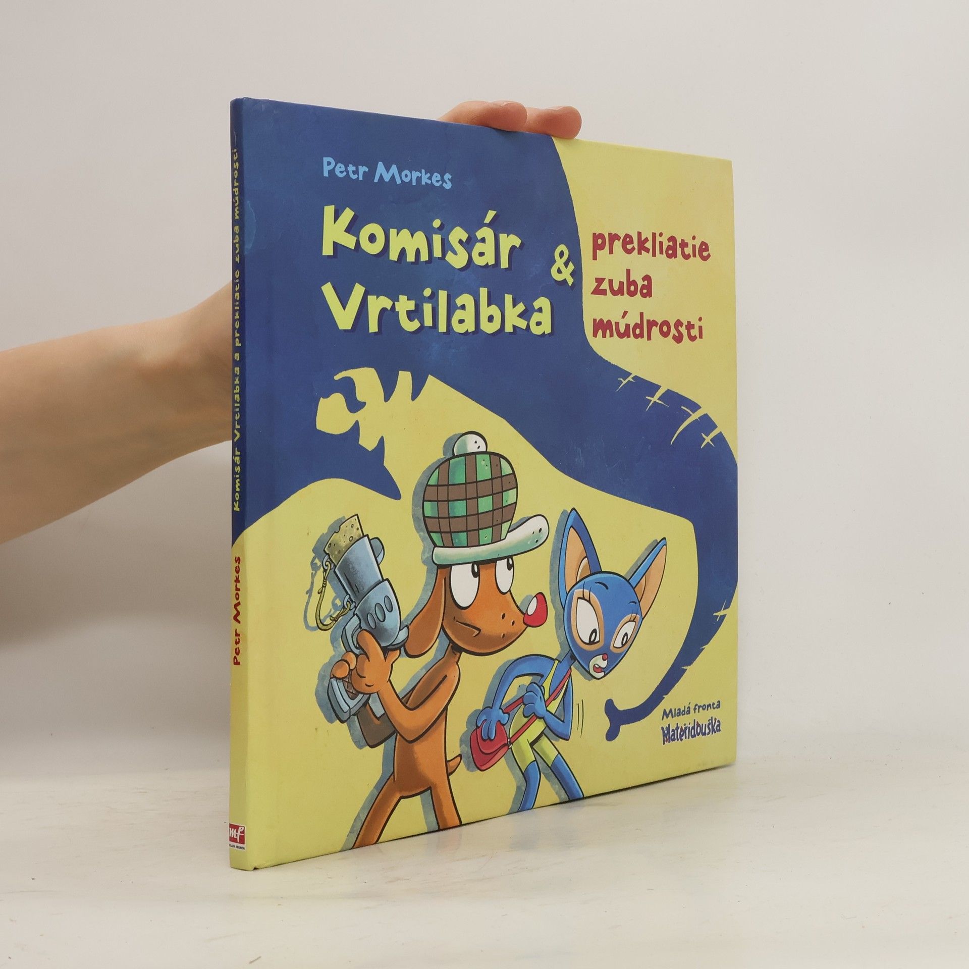 Petr Morkes Komisár Vrtilabka a prekliatie zuba múdrosti