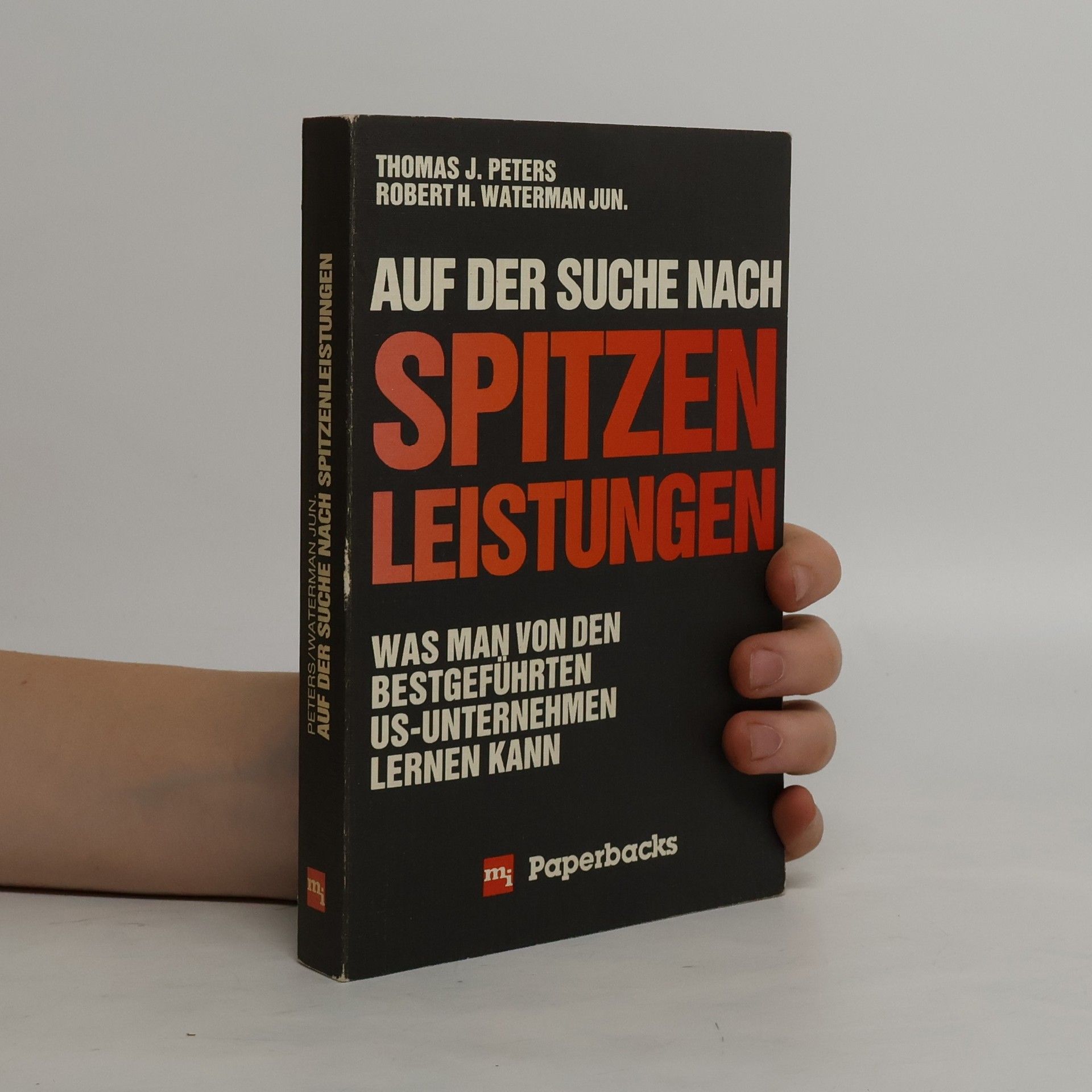 Tom Peters Auf der Suche nach Spitzenleistungen