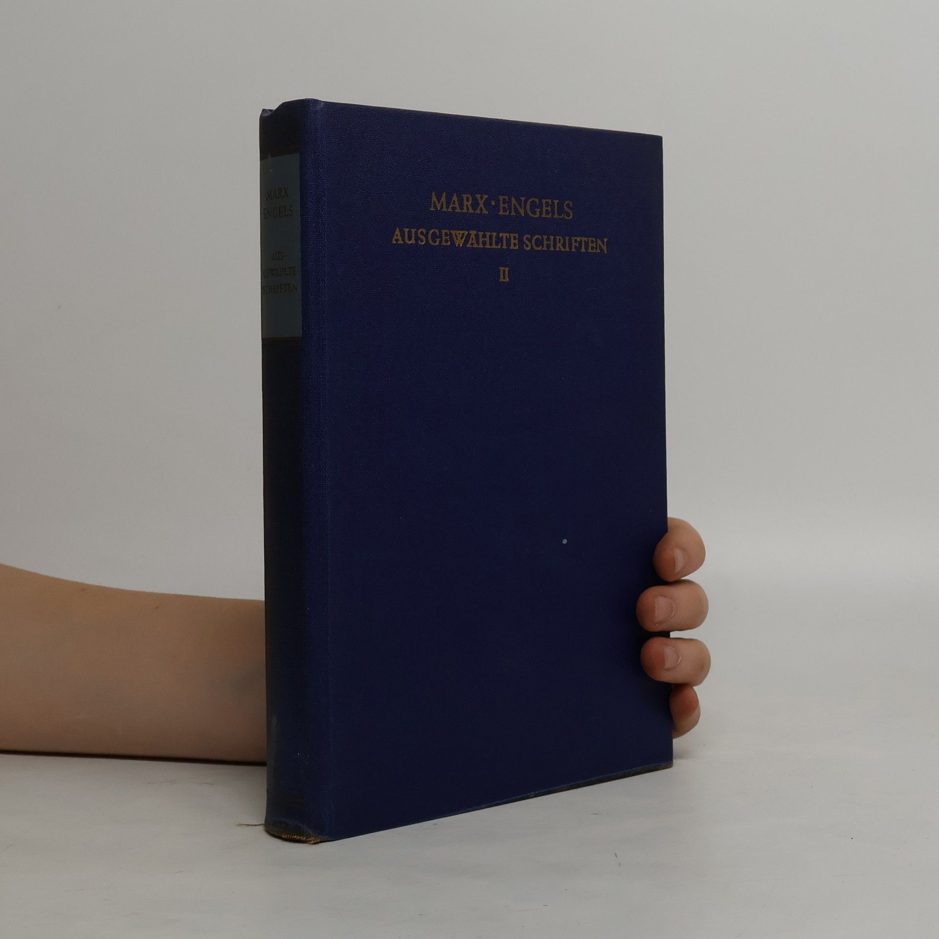 Friedrich Engels Ausgewählte Schriften in zwei Bänden. Band II