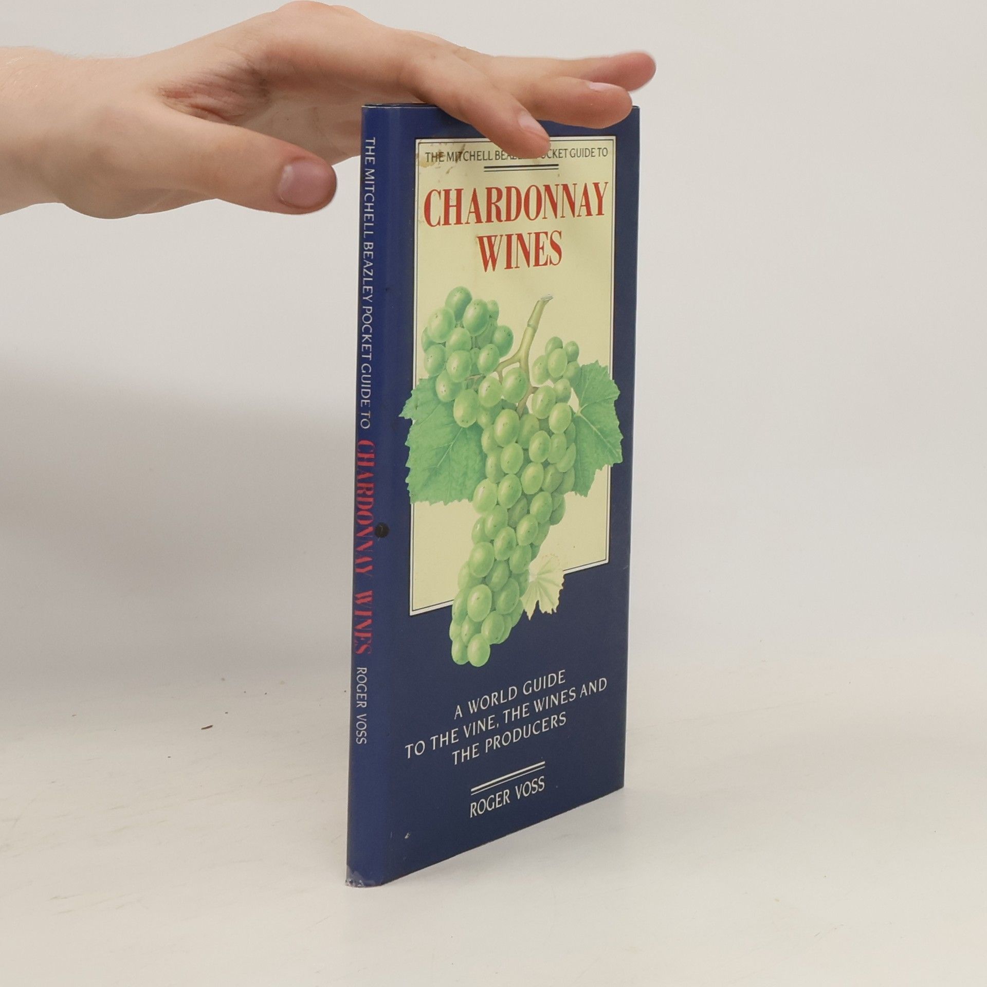 Roger Voss The Mitchell Beazley Pocket Guide to Chardonnay Wines