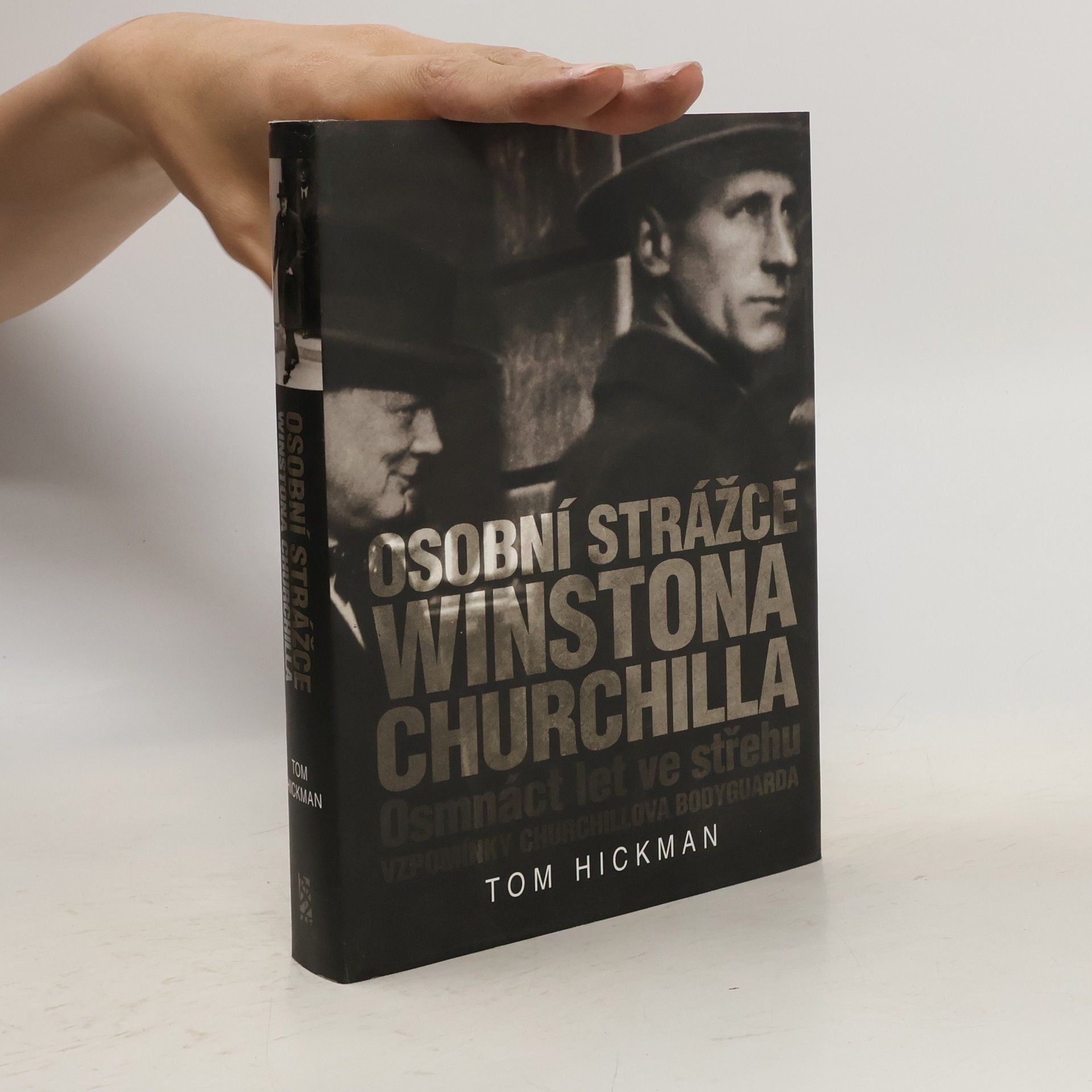 Tom Hickman Osobní strážce Winstona Churchilla