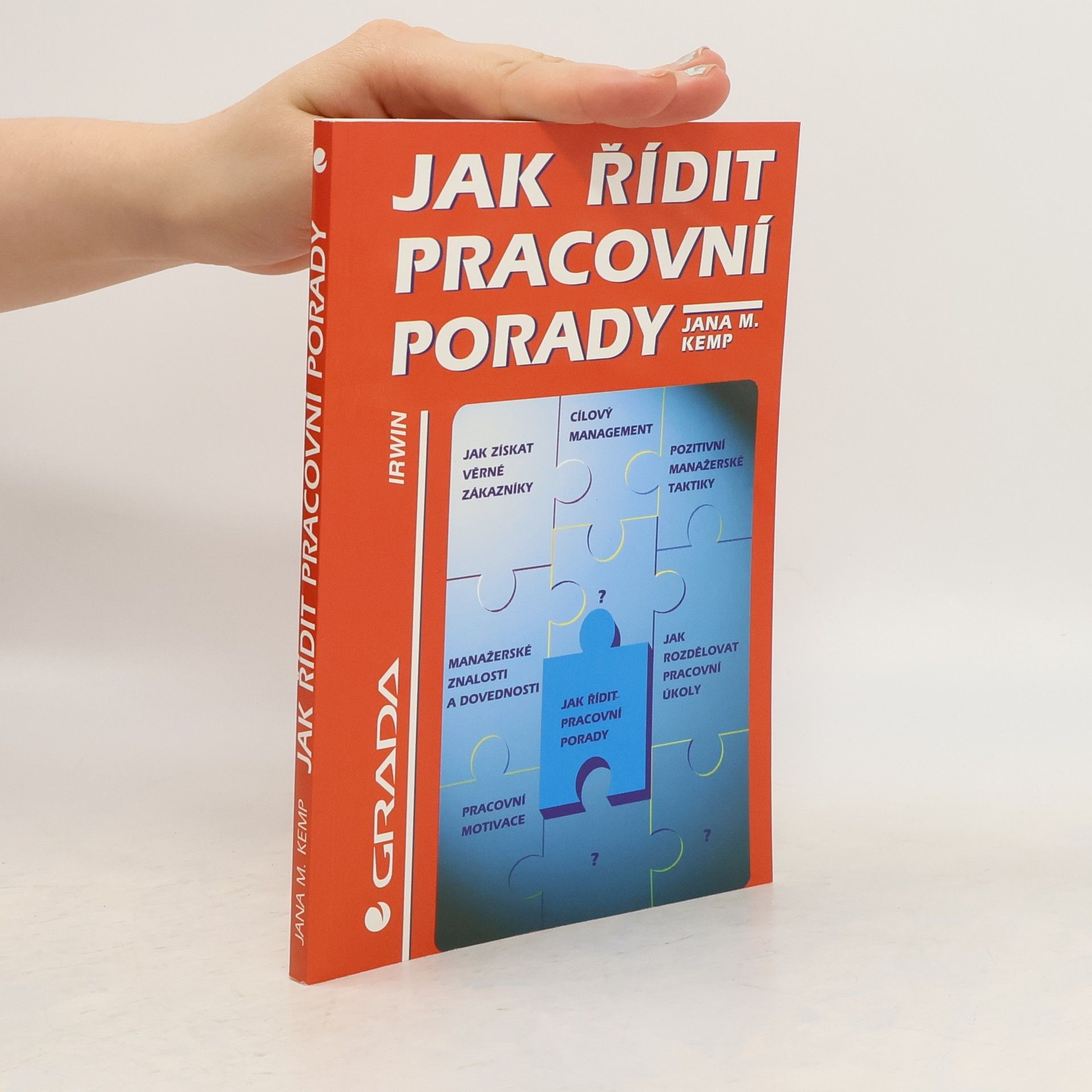 Jana M. Kemp Jak řídit pracovní porady