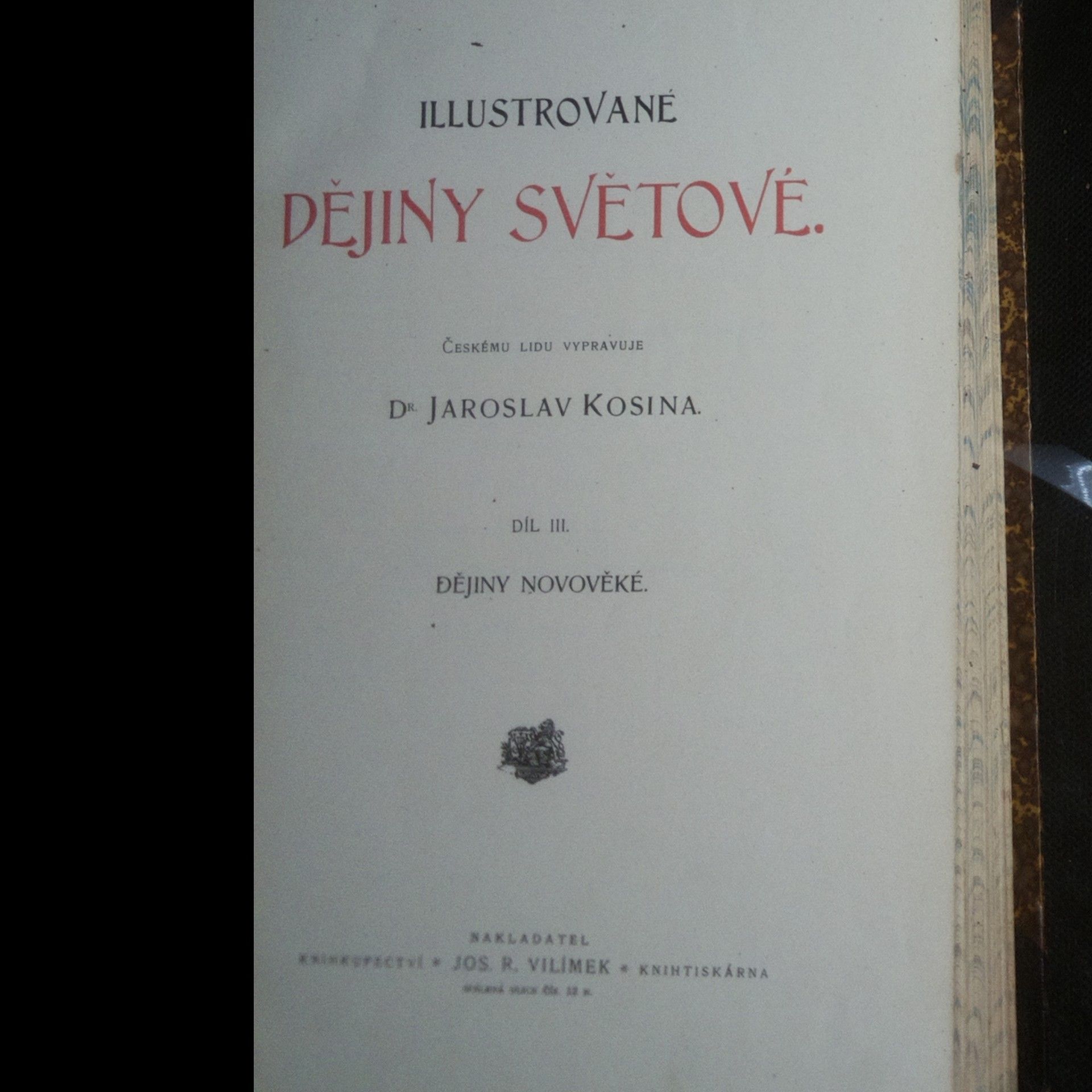 Jaroslav Kosina Ilustrované dějiny světové. Díl III, Novověk. I.