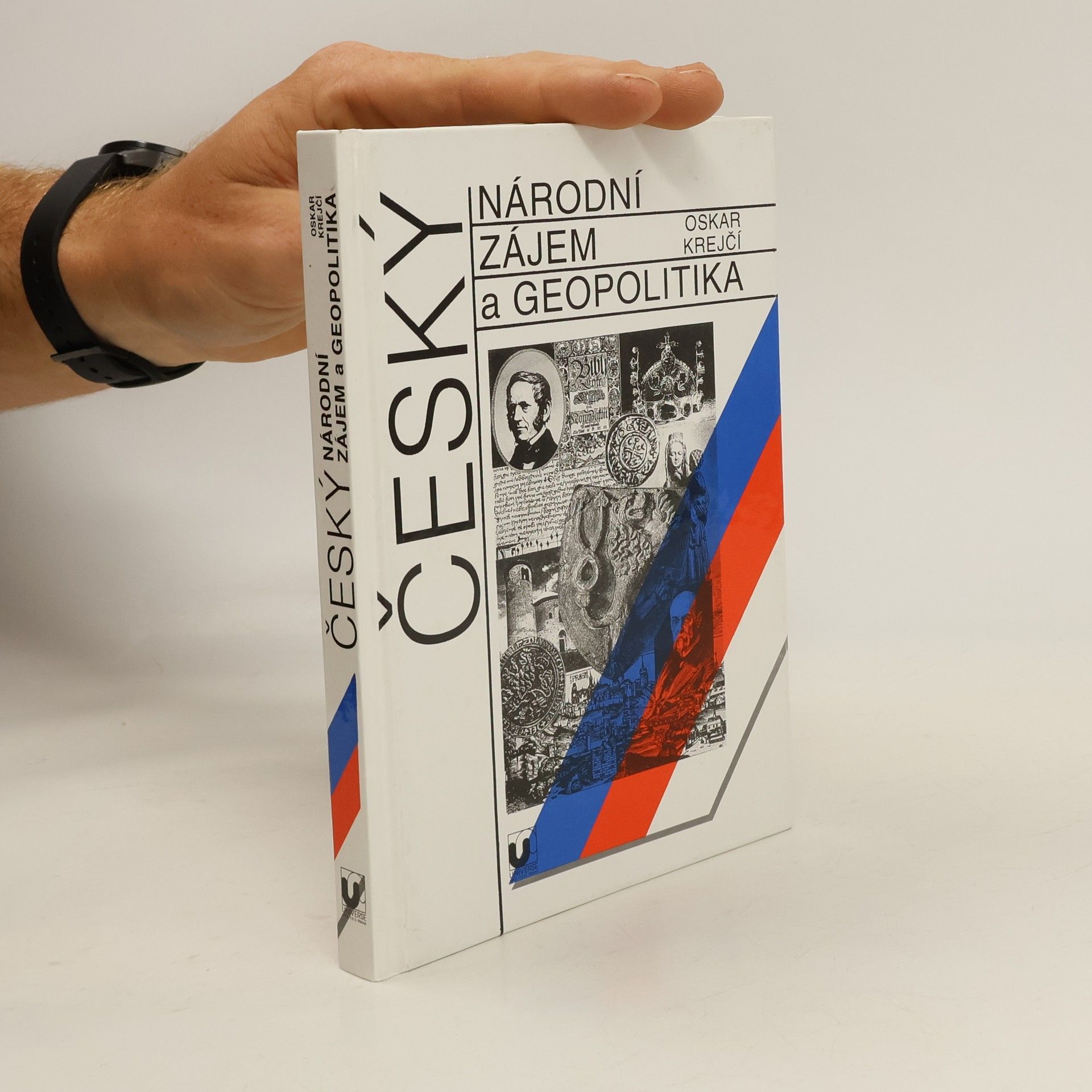 Oskar Krejčí Český národní zájem a geopolitika