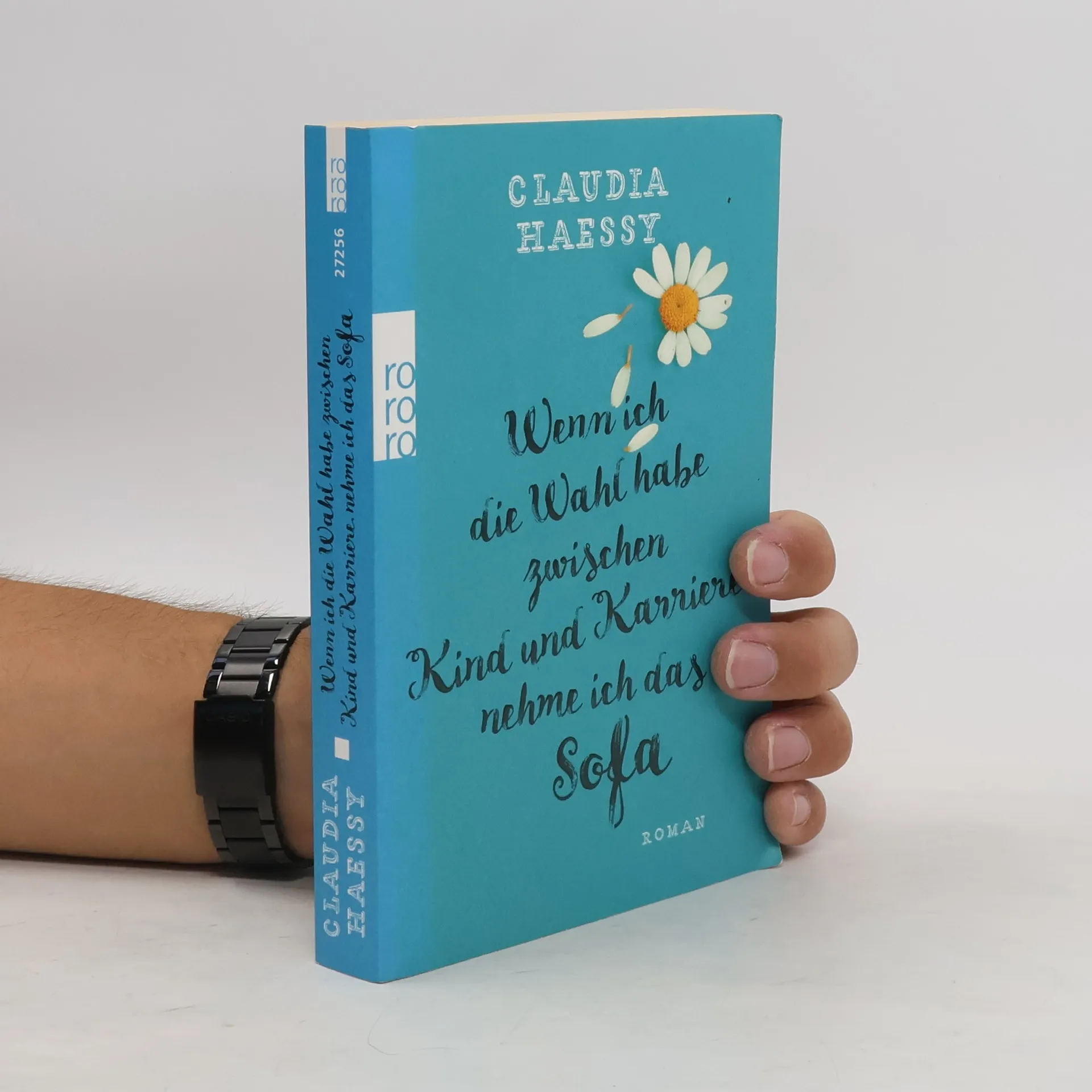 Wenn ich die Wahl habe zwischen Kind und Karriere, nehme ich das Sofa | Buch | Claudia Haessy