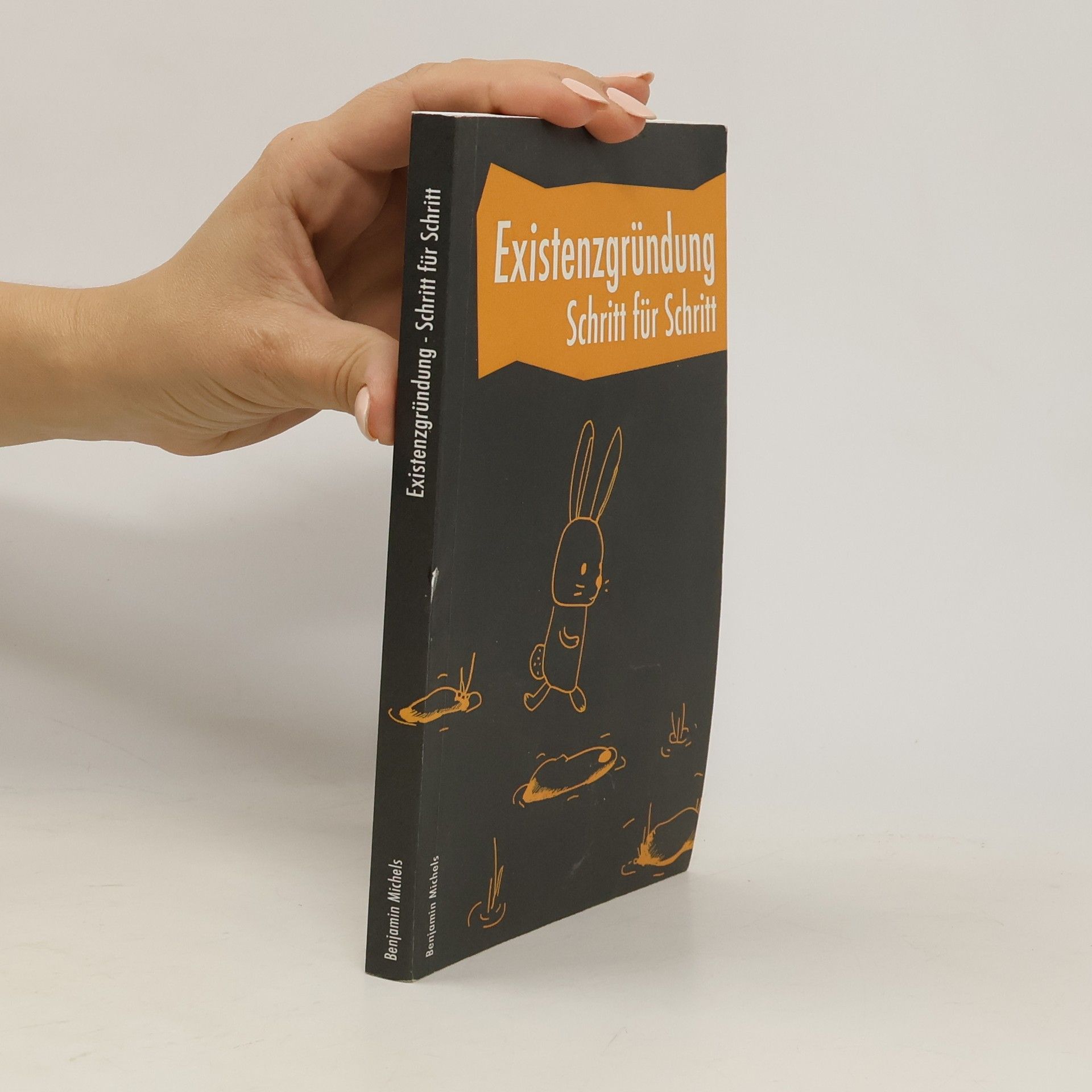 Benjamin Michels Existenzgründung - Schritt Für Schritt