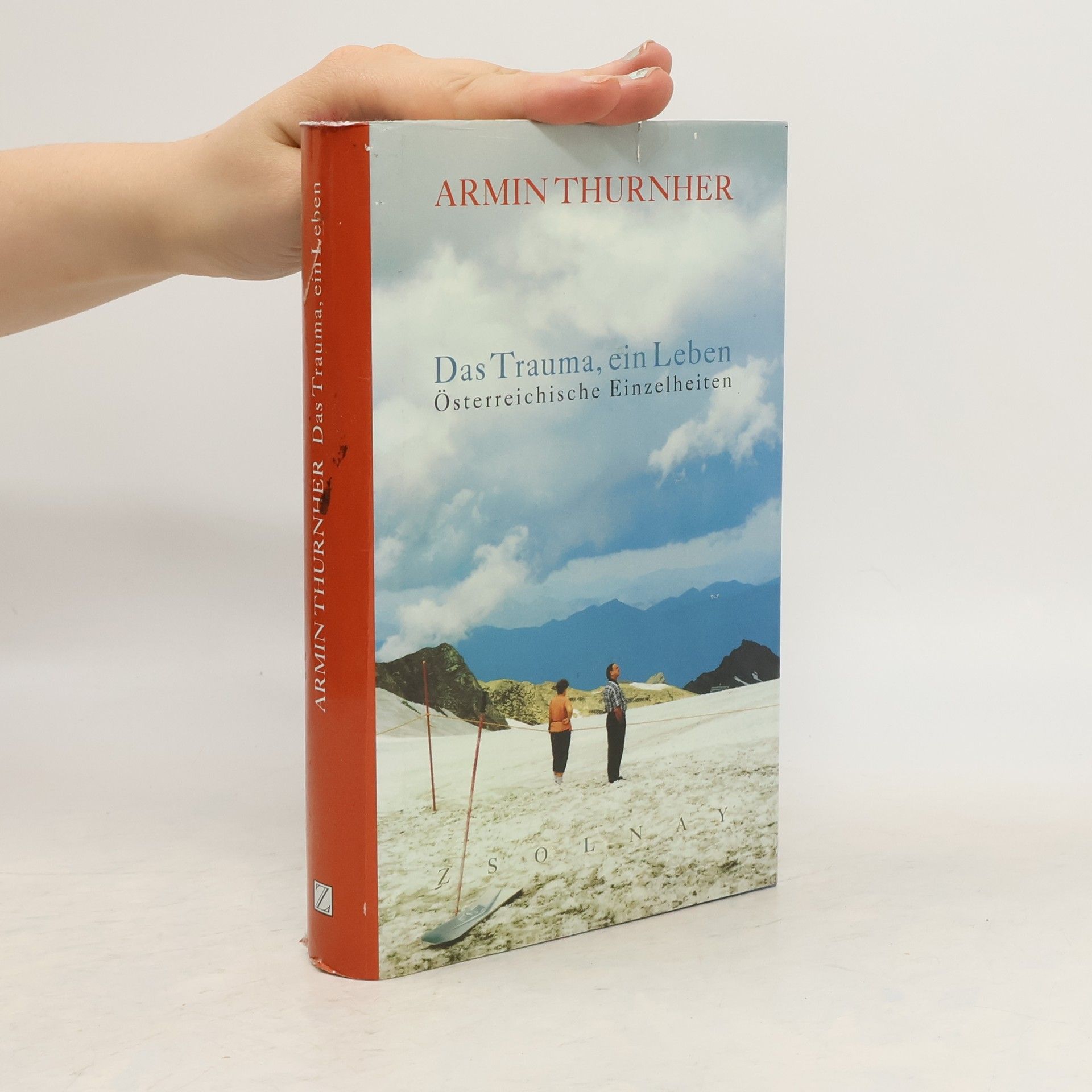 Armin Thurnher Das Trauma, ein Leben