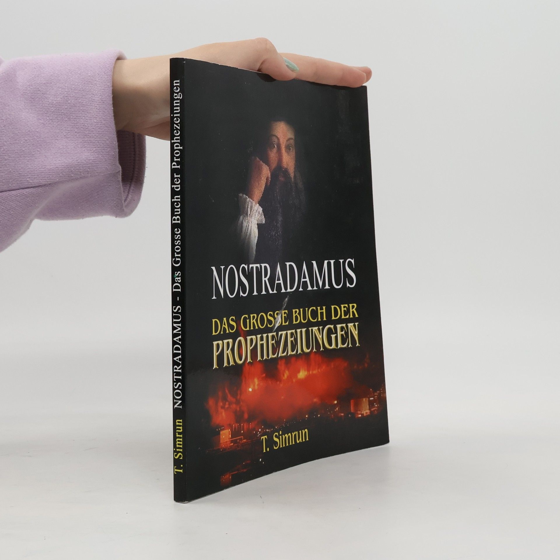 T. Simrun Nostradamus, das große Buch der Prophezeiungen