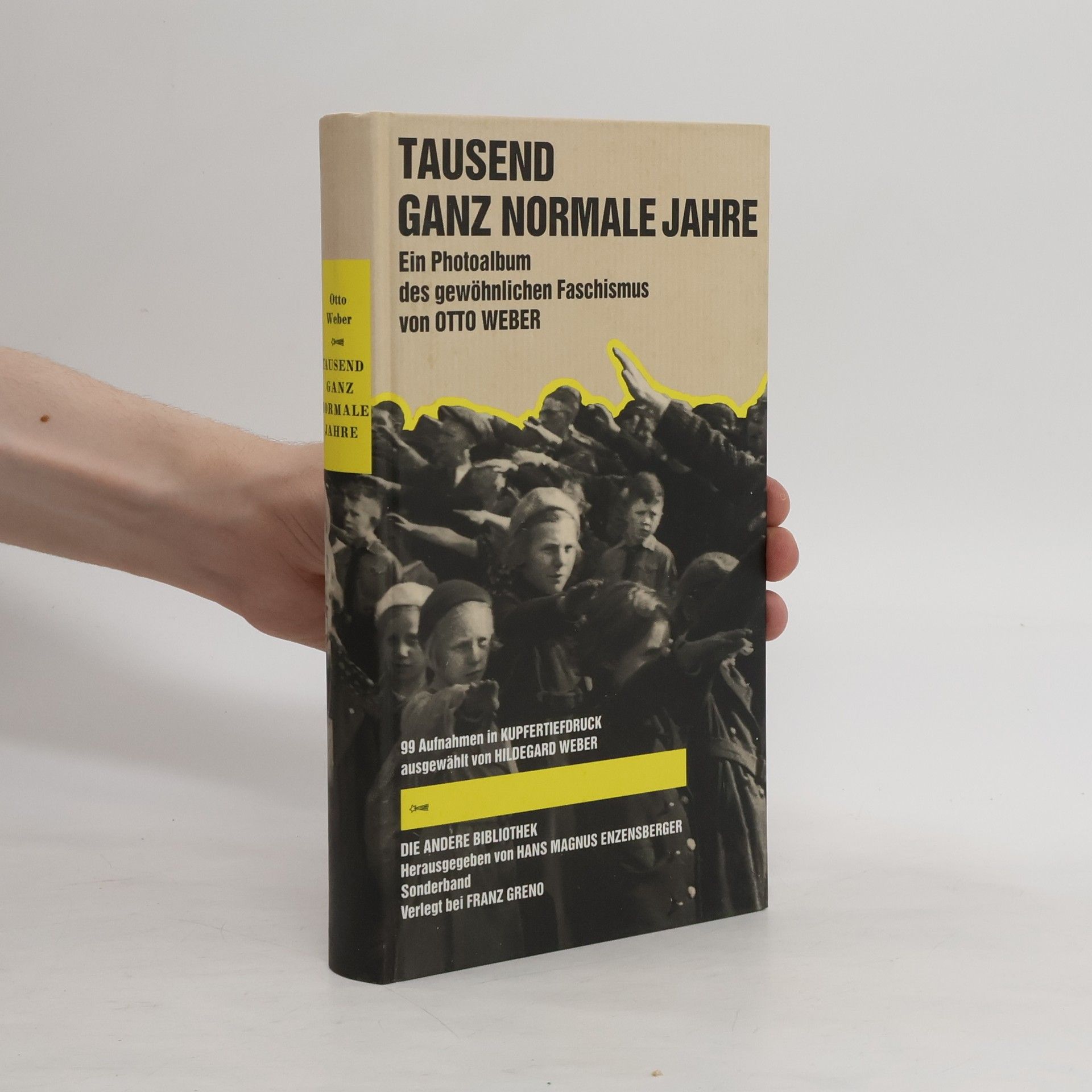 Otto Weber Tausend ganz normale Jahre